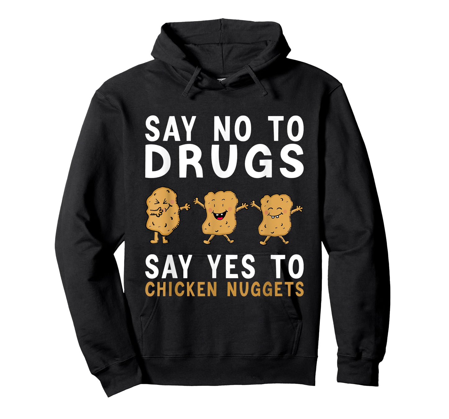 Say No To Drugs, Say Yes To Chicken Nuggets, Red Ribbon Week T-Shirt