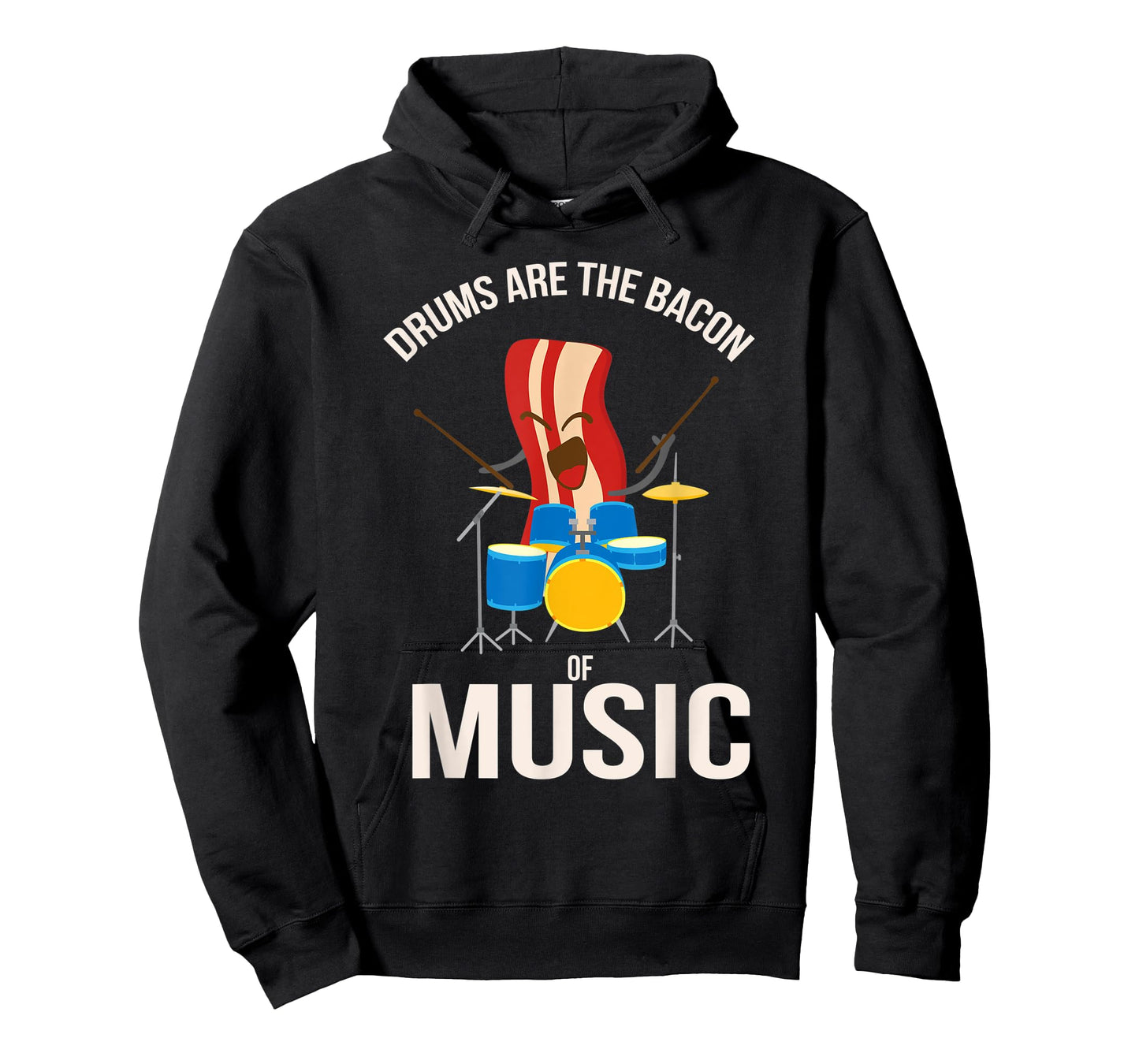 Drums Are The Bacon Of Music Shirt | Funny Musician Tee Gift