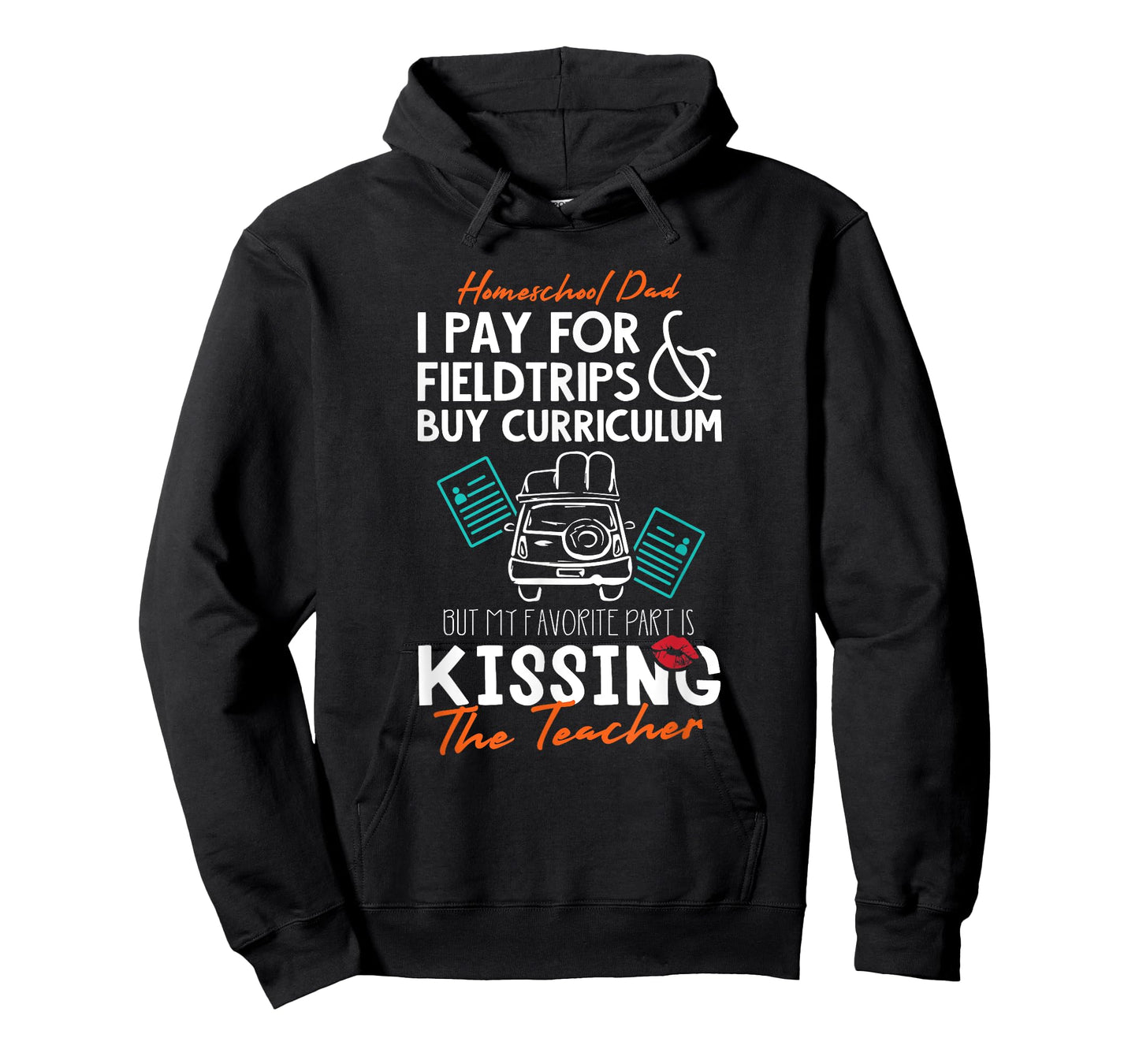Funny Homeschool Dad Gift Kissing the Teacher Homeschool Dad Men Women Kids T-Shirt