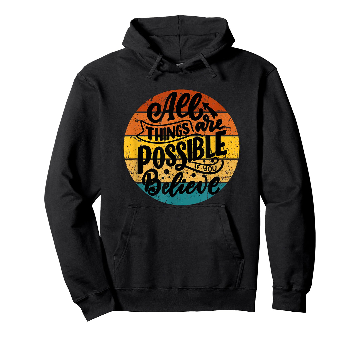 All Things Are Possible If You Believe Inspiring Uplifting T-Shirt