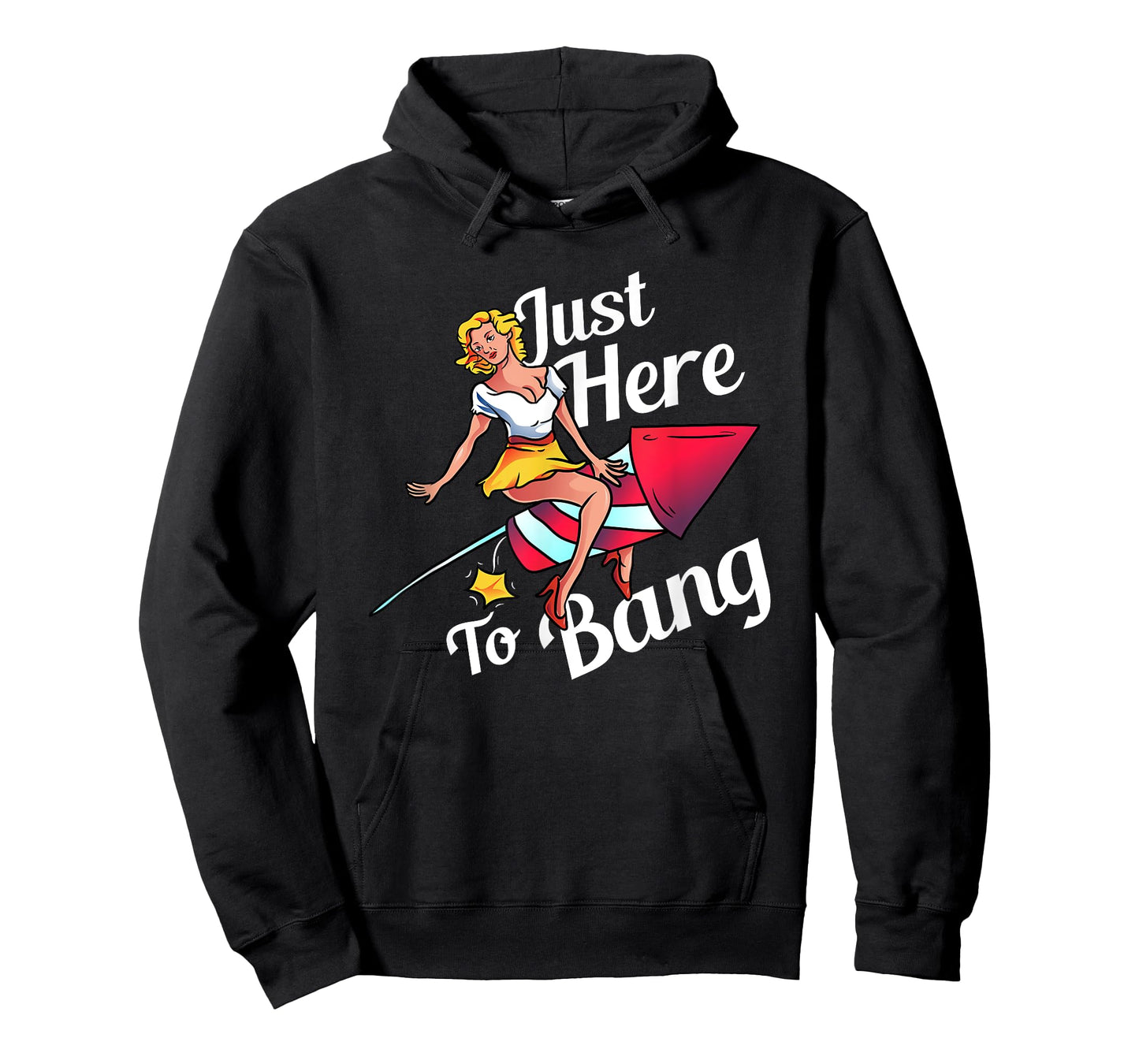 4th of July Party Outfit Funny - Just Here to Bang T-Shirt