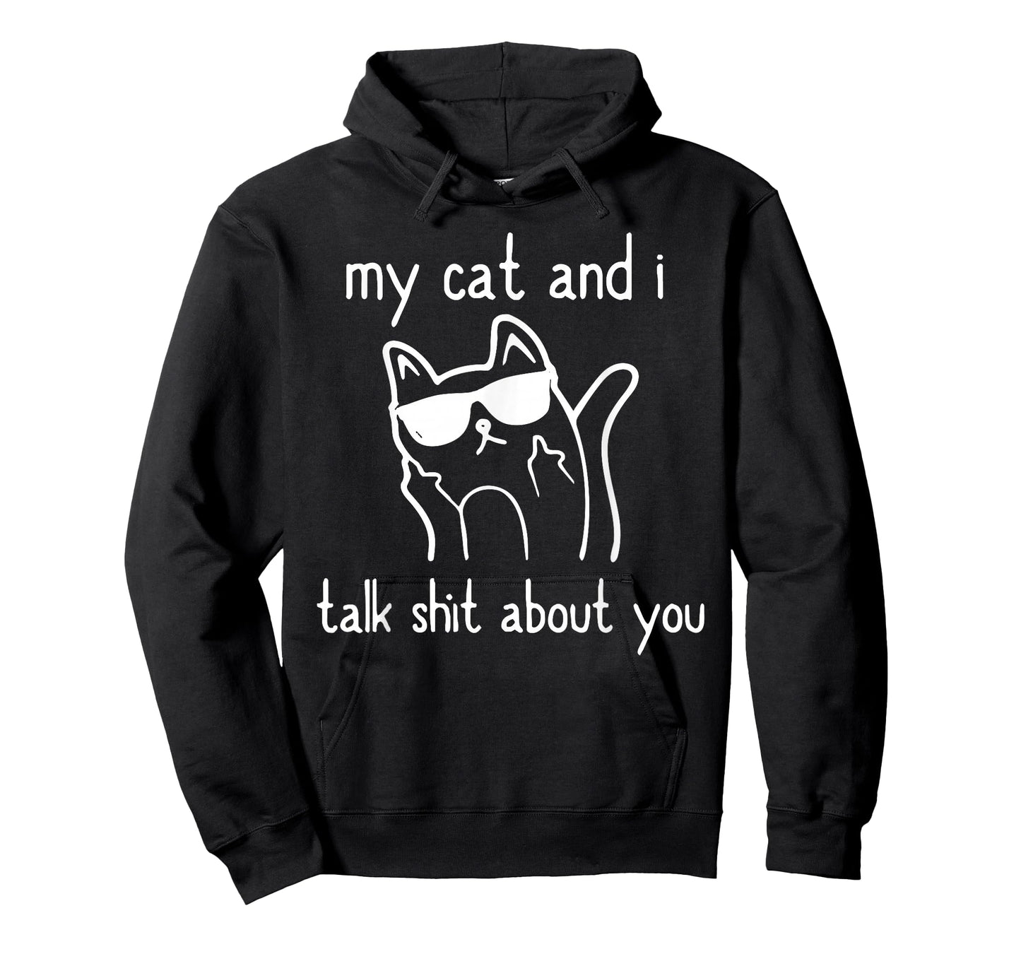 Cool Sunglasses Cat Lovers My Cats and I Talk Shit About You T-Shirt