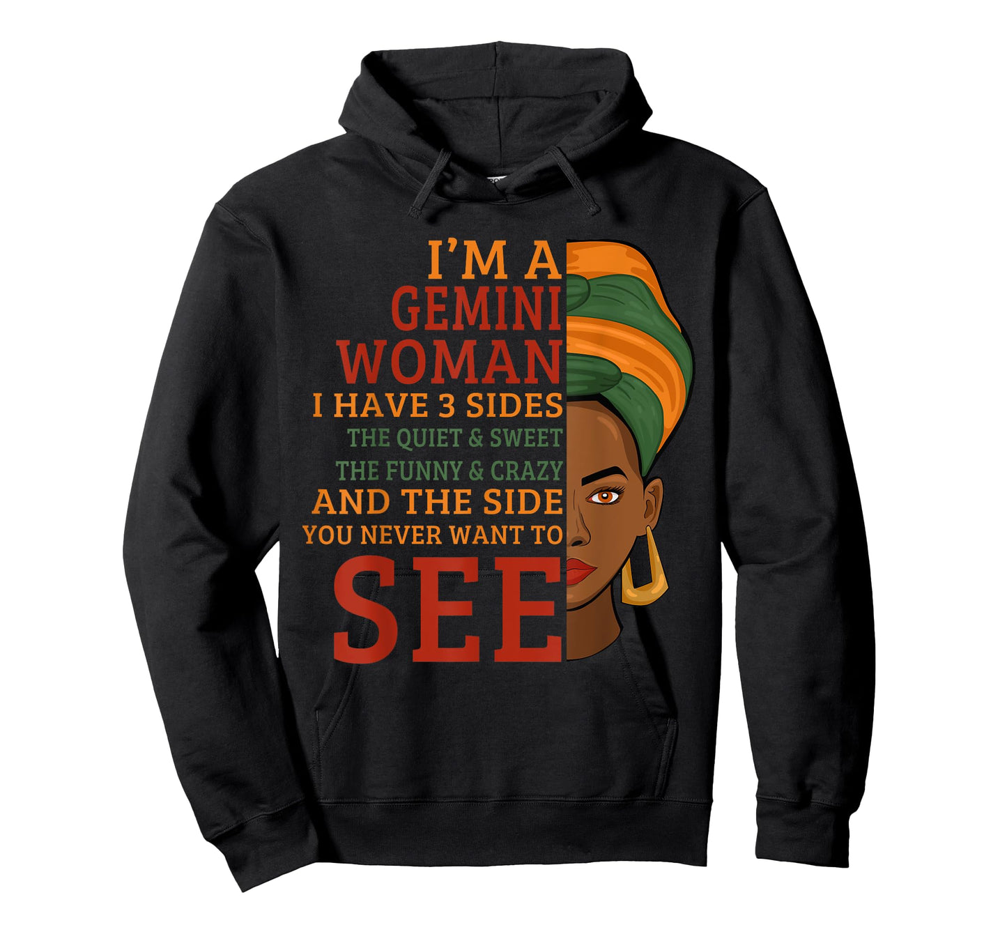 I'm A Gemini Woman I Have 3 Sides Funny T-Shirt