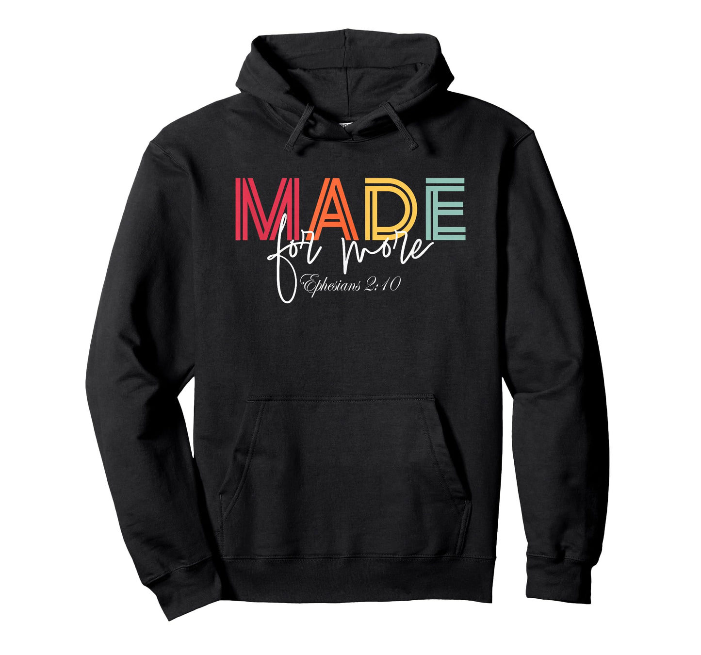 Made for More Christian Believer Faith God Kids Men Women T-Shirt