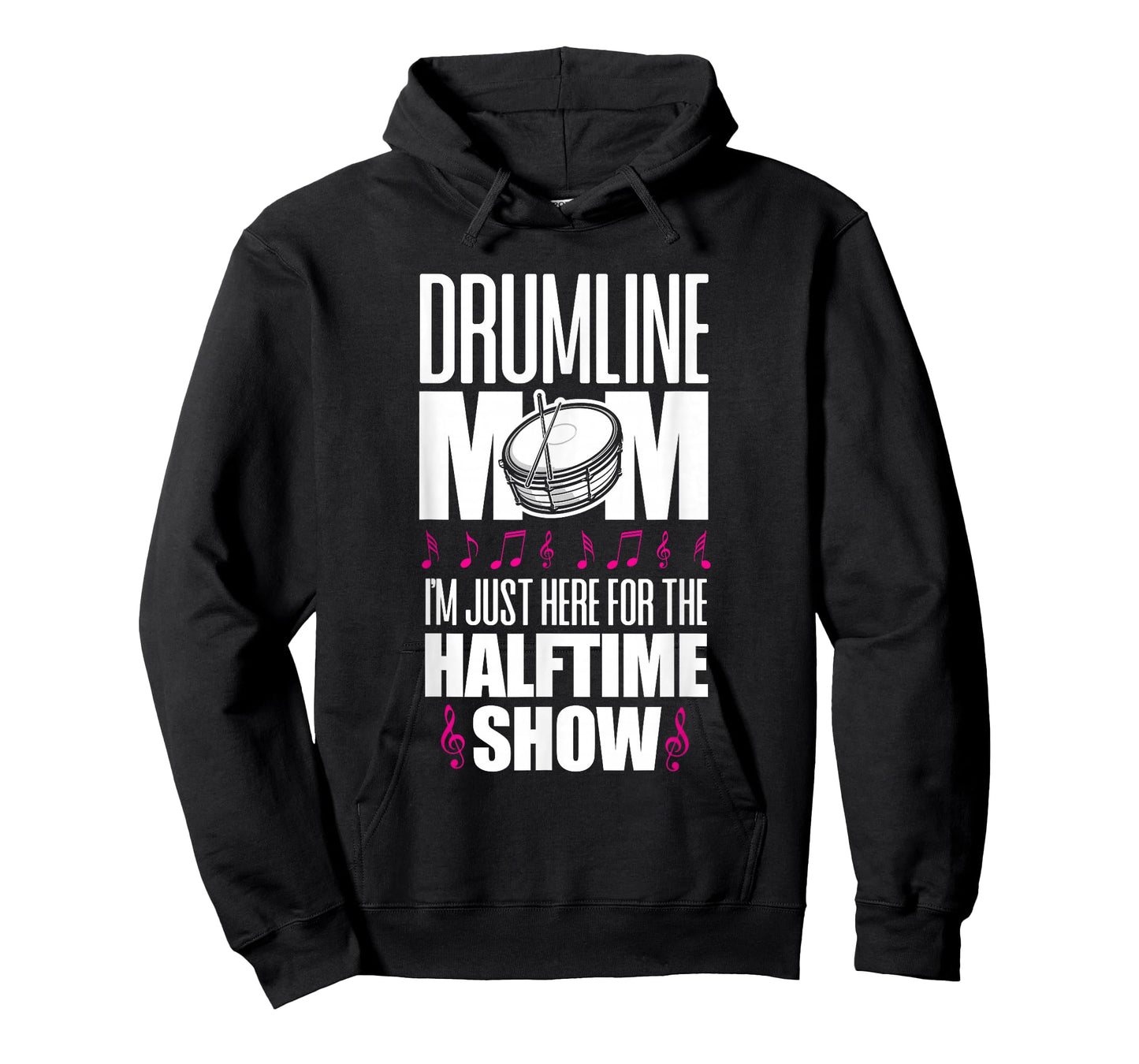Drumline Mom I'm Just Here For The Halftime Show T-Shirt