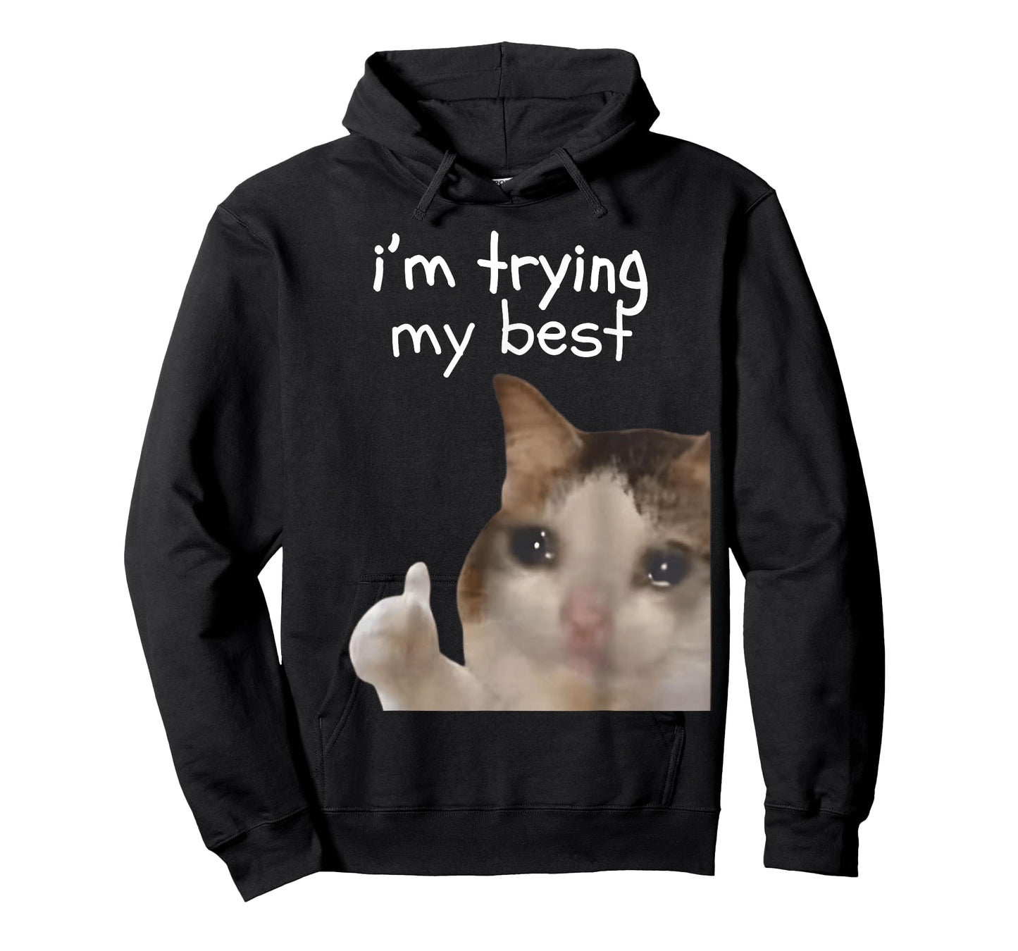 I'm Trying My Best Funny Cat Meme Internet Memes Funny Memes T-Shirt