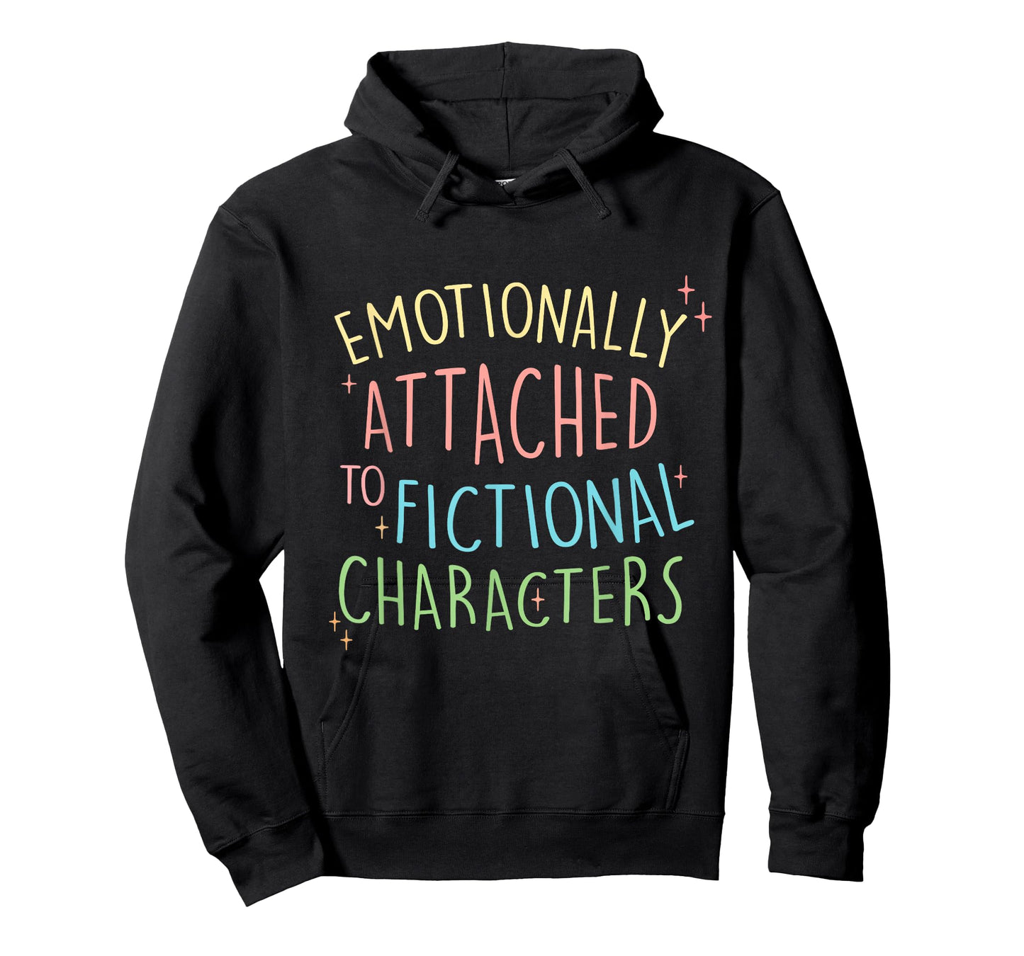 Cute Emotionally Attached to Fictional Characters, Bookish T-Shirt