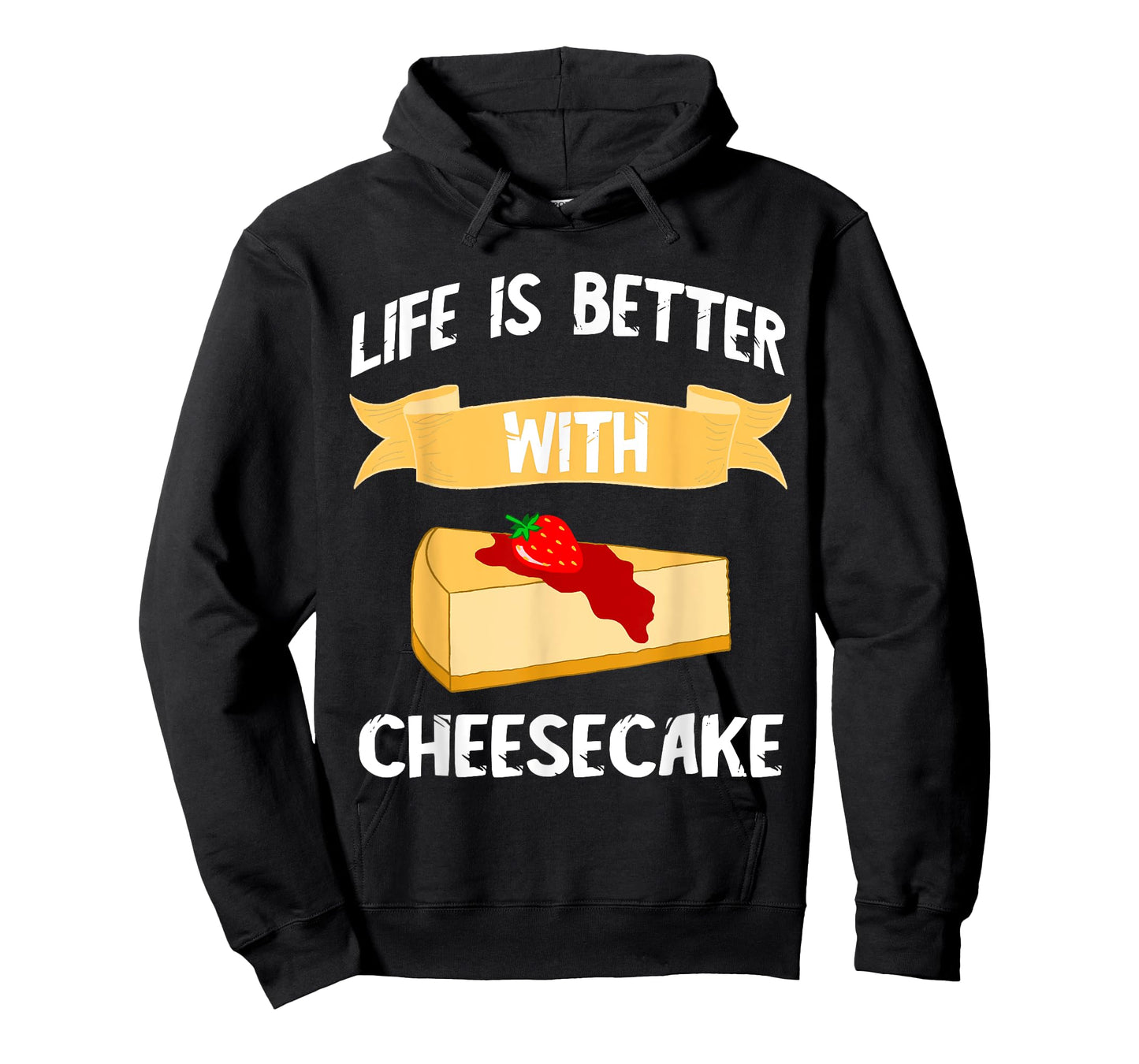 Cheese Cake Life Is Better With Cheesecake Dessert Cakes T-Shirt