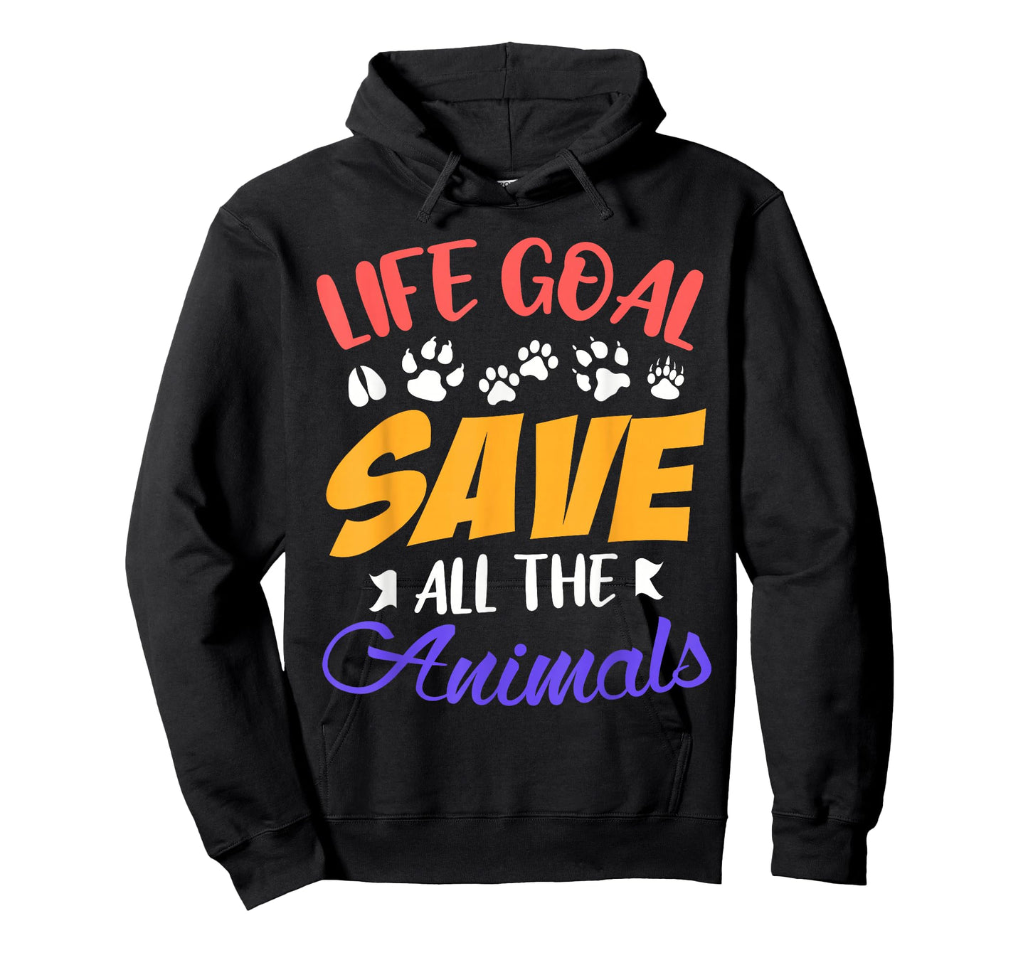 Life goal save all the animals funny Animal rescue T-Shirt