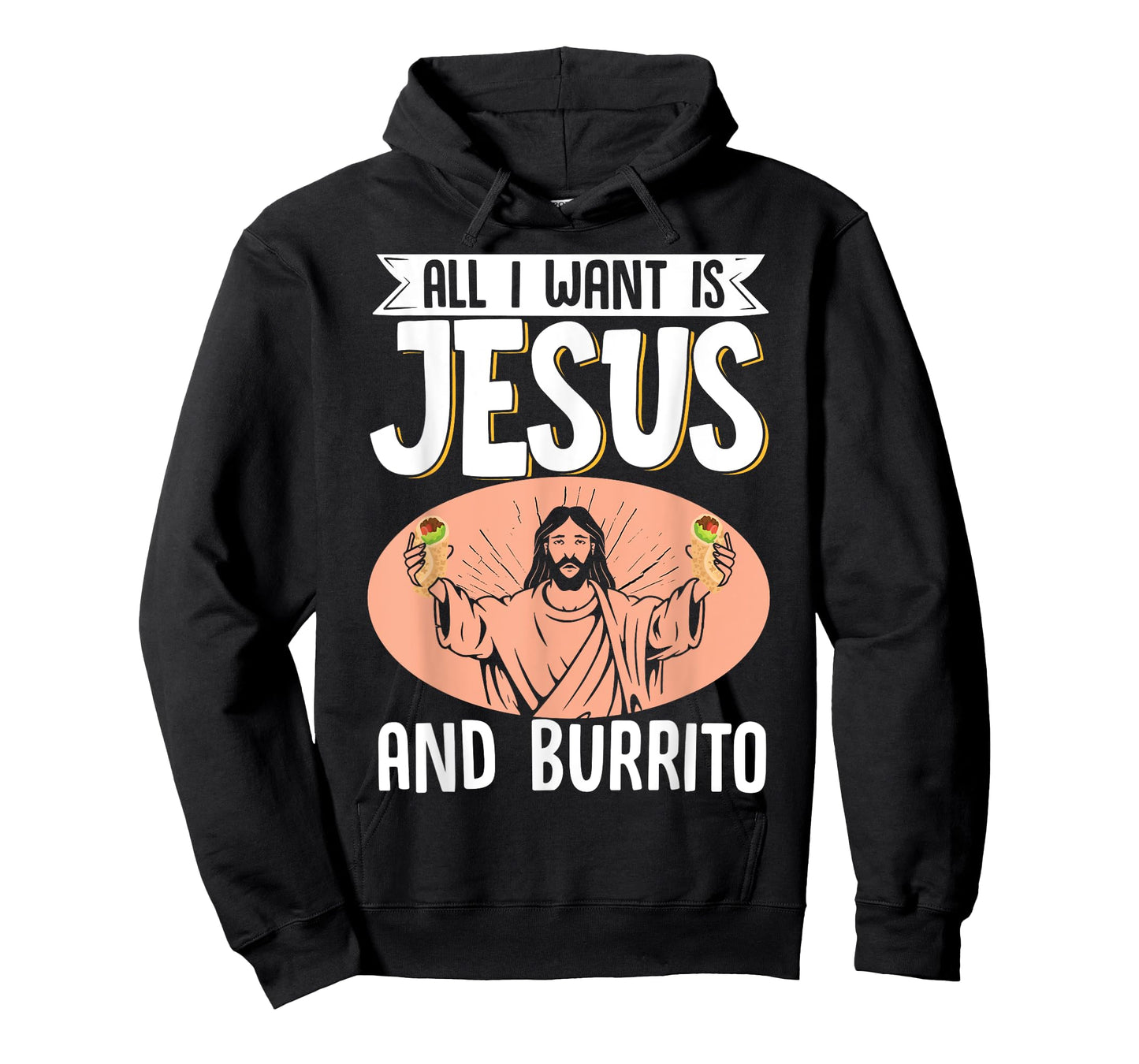 All I Want Is Jesus And Burrito Mexican Food Christian T-Shirt