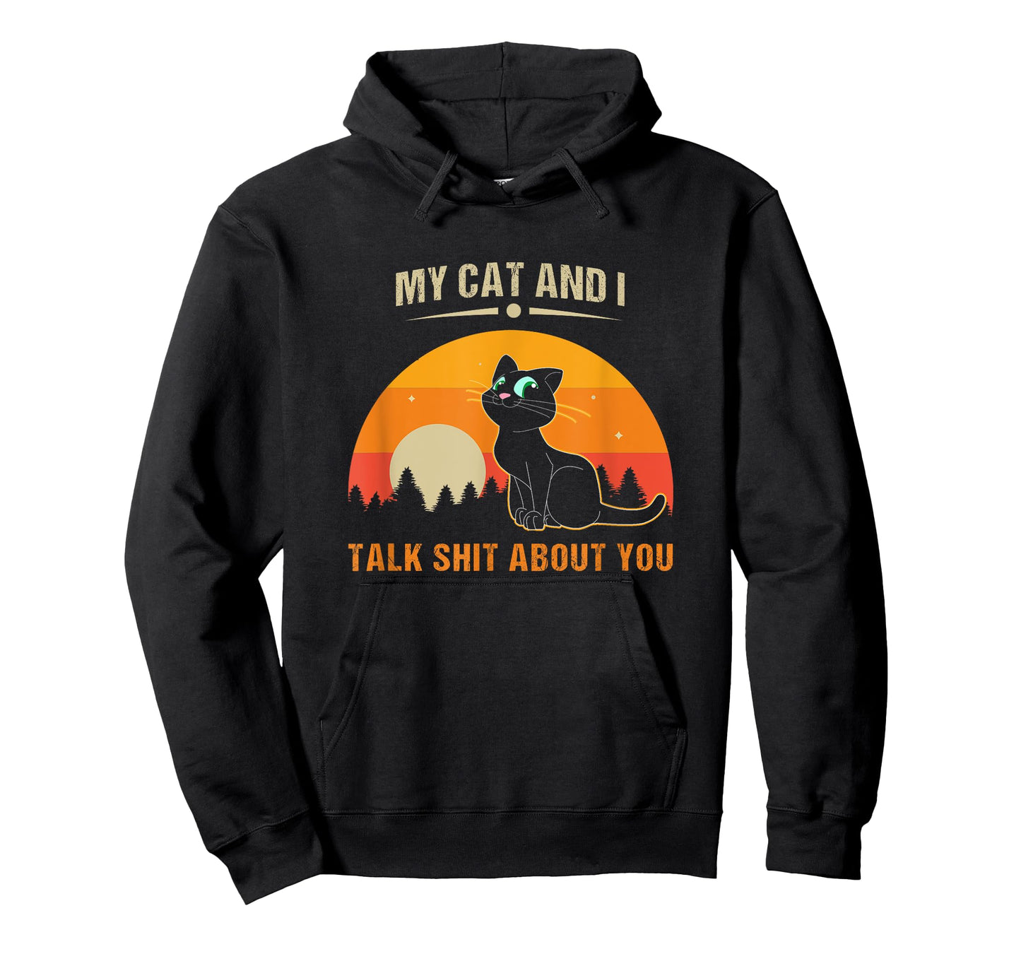 My Cat And I Talk Shit About You T-Shirt for Men Women