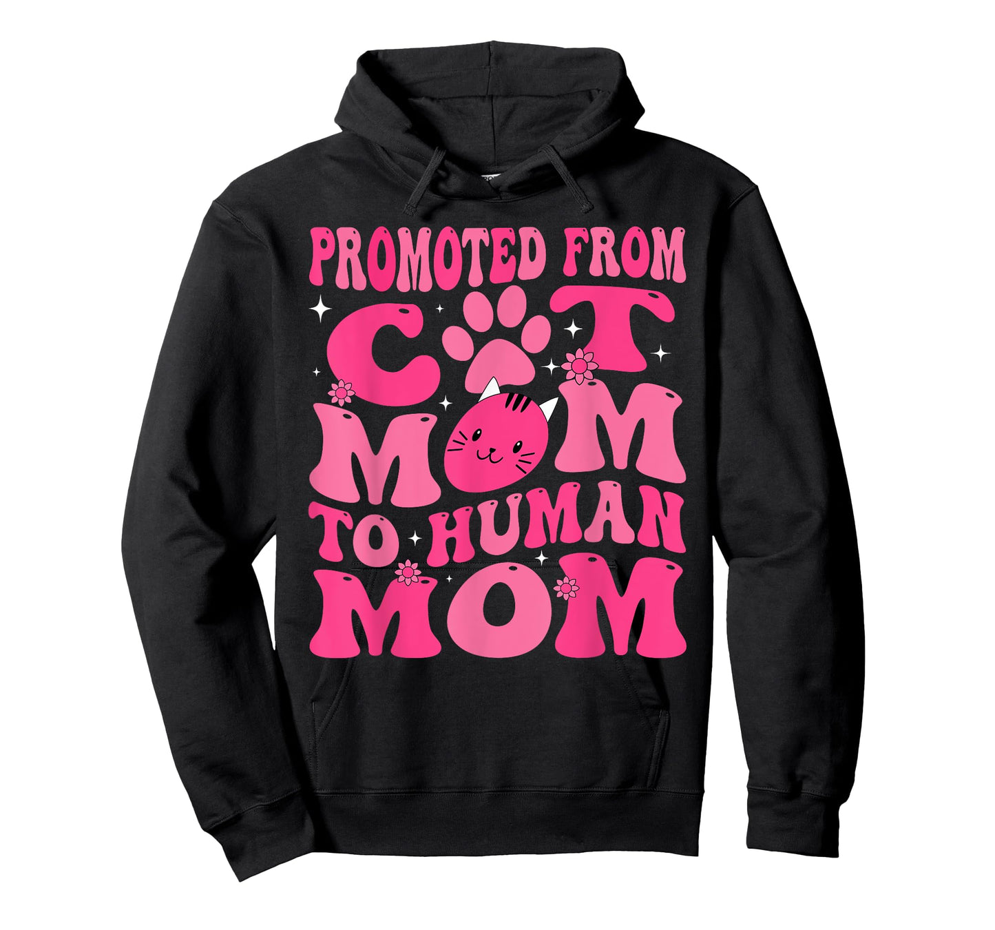 Funny Promoted New Born Promoted From Cat Mom To Human Mom Groovy T-Shirt
