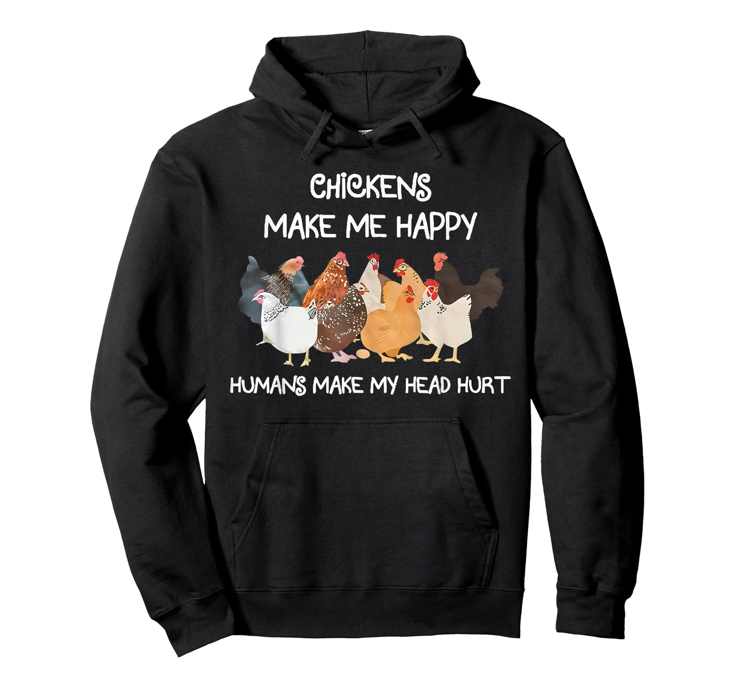 Chickens Make Me Happy Humns Make Farmer Funny Farm Lover T-Shirt