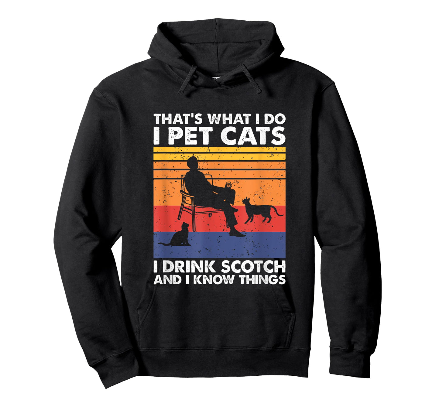 That's What I Do I Pet Cats I Drink Scotch & I Know Things T-Shirt