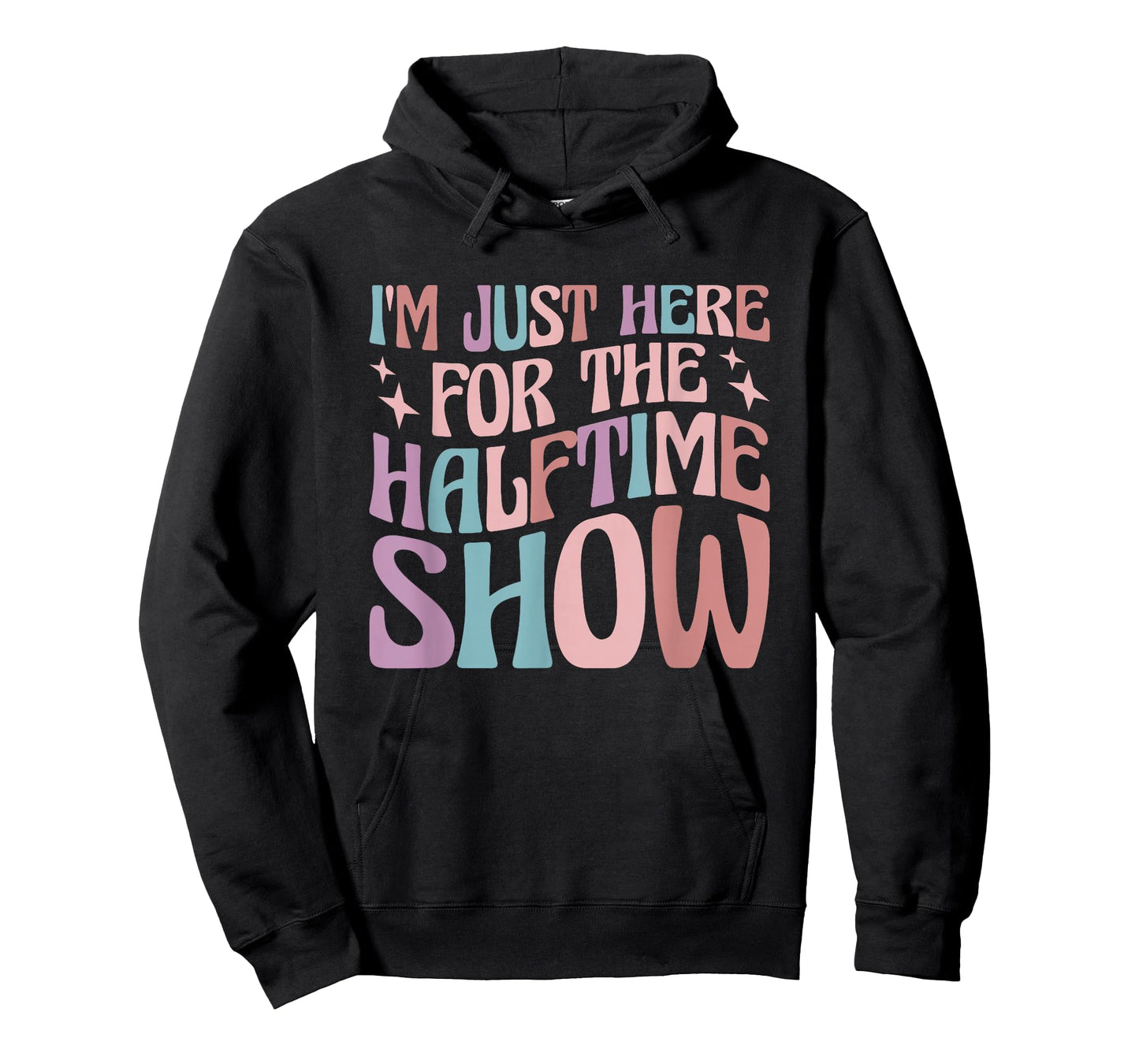 I'm Just Here For The Halftime Show T-Shirt