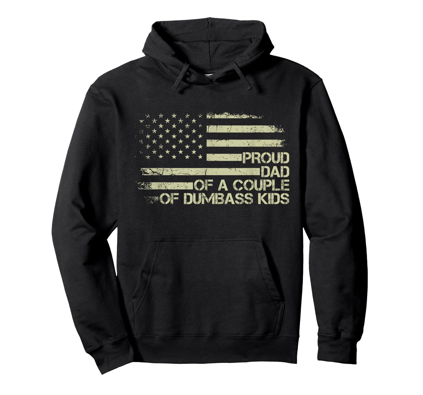 Proud Dad of a Couple of Dumbass Kids American Flag Funny T-Shirt