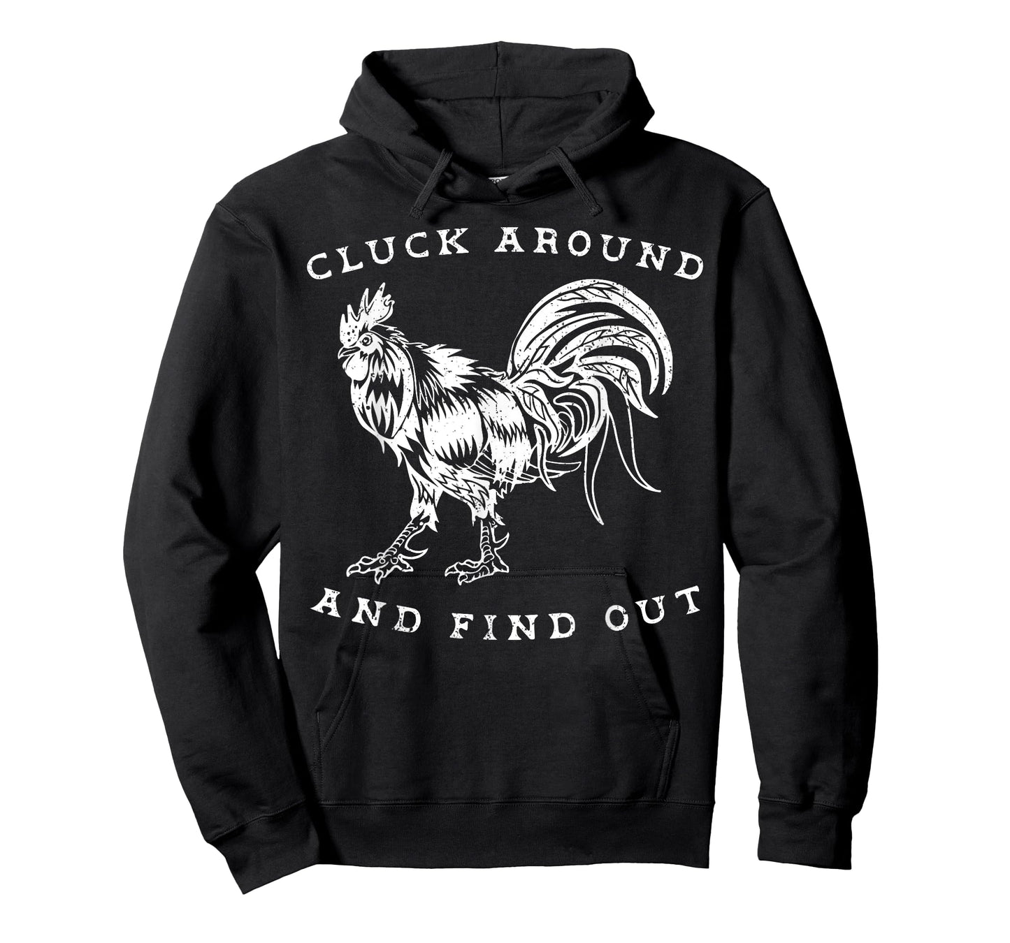 Cluck Around And Find Out Funny Chicken Adult Humor T-Shirt