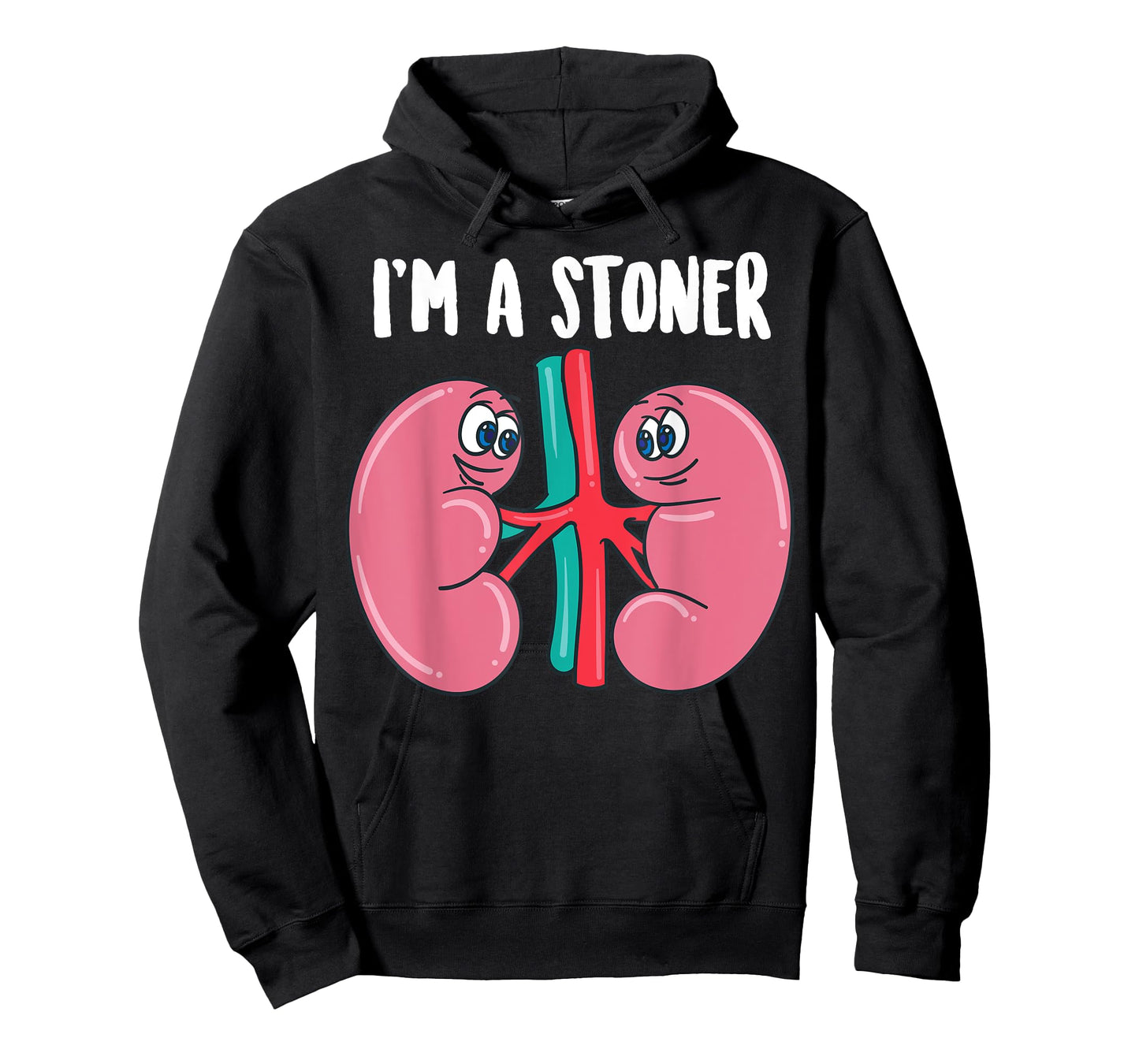 Cute I'm A Stoner | Funny Kidney Stone Gift Joke Sarcasm Gag T-Shirt