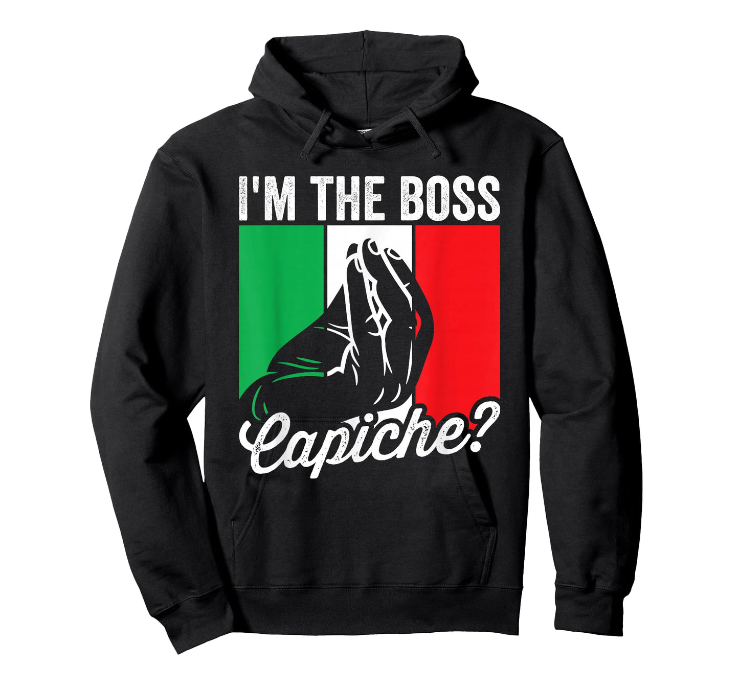 I'm The Boss Capiche Funny Italian Mens Nonno Nonna Saying T-Shirt