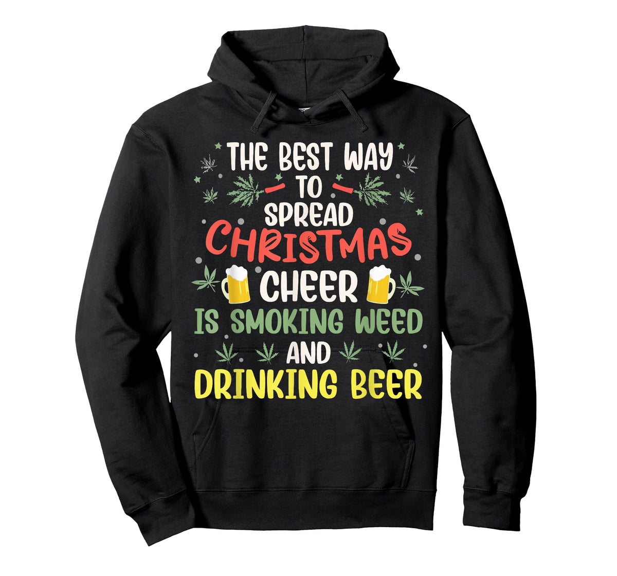 The Best Way to Spread Christmas Cheer Weed & Beer Xmas Elf T-Shirt