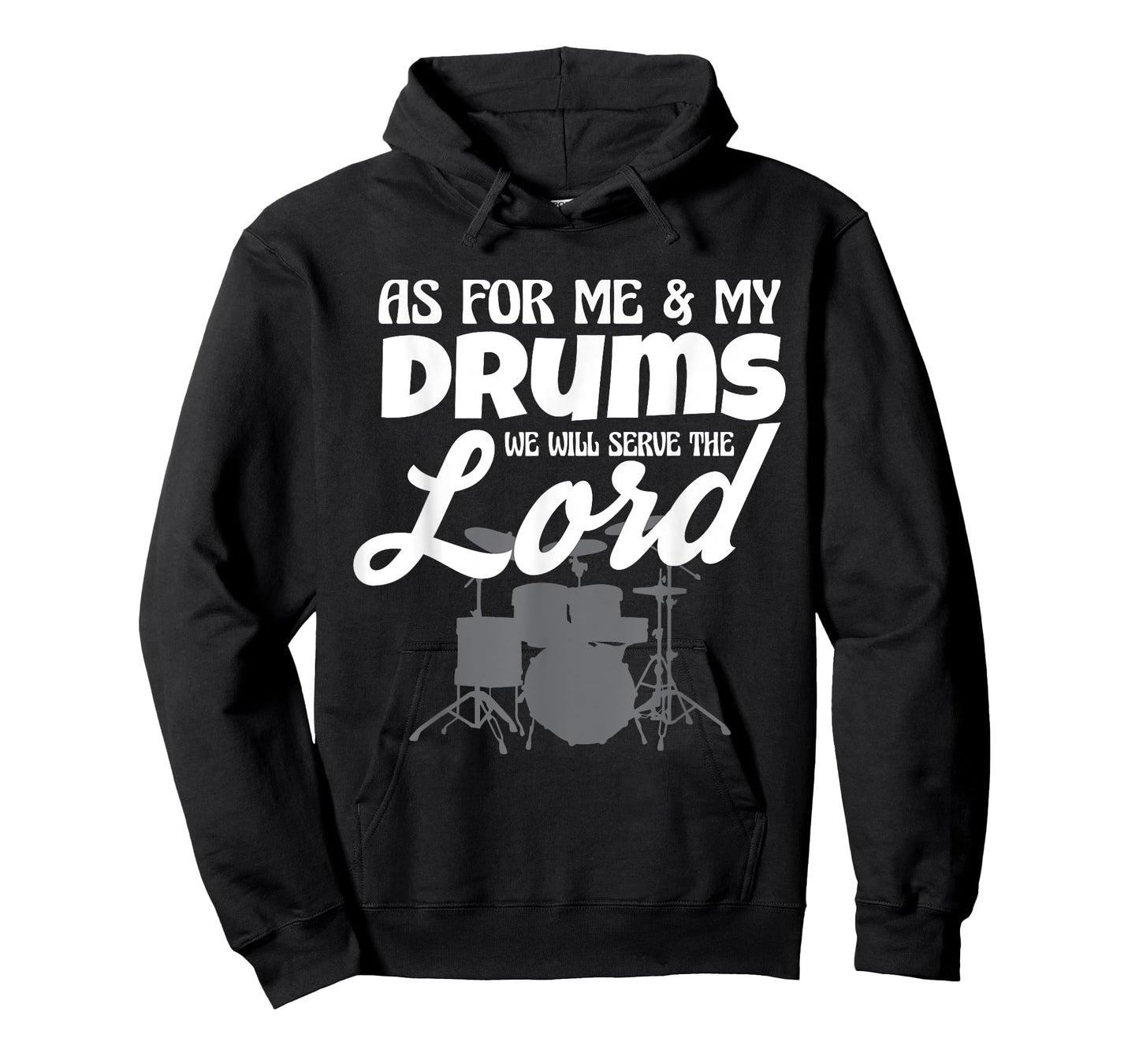 As For Me And My Drums We Will Serve The Lord Worship Band T-Shirt