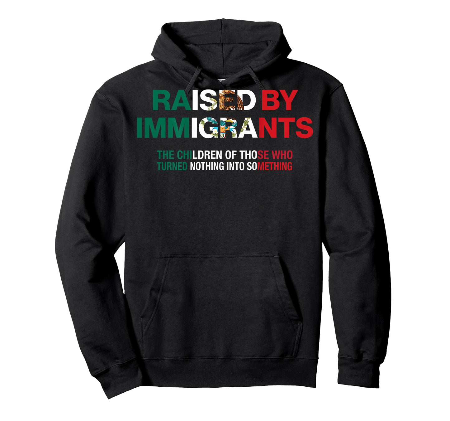 Raised by Immigrants - Mexican American Pride (on Back) T-Shirt