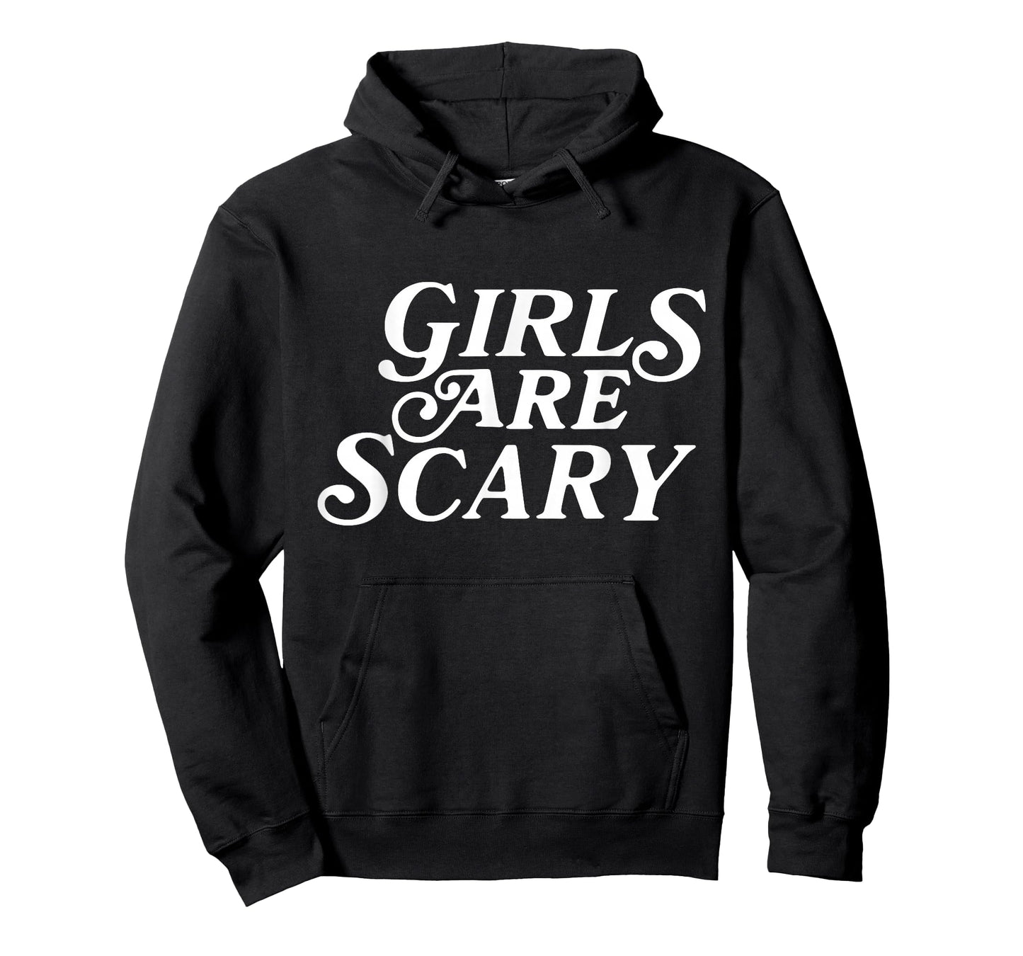 Girls Are Scary Funny T-Shirt