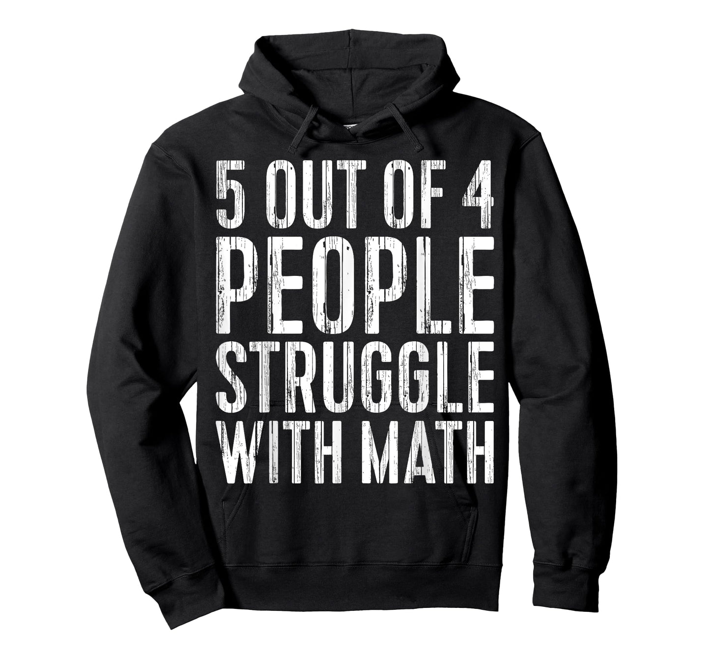 5 Out Of 4 People Struggle With Math T-Shirt T-Shirt