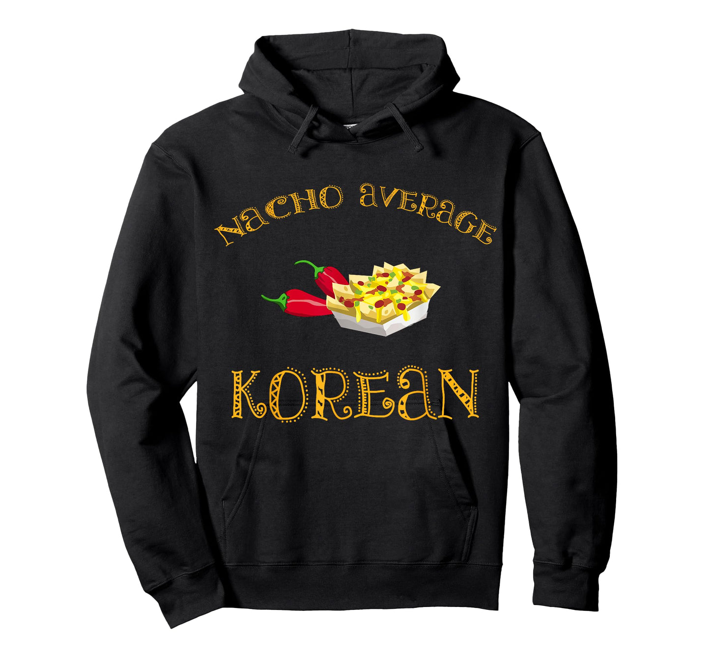 Nacho Average Korean Funny Hispanic Mexican Gift Korea T-Shirt