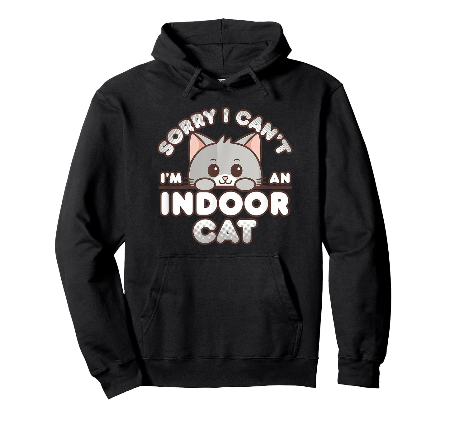Shy Gray Kitty Sorry I Can't I'm An Indoor Cat Men Women Girls Kids T-Shirt