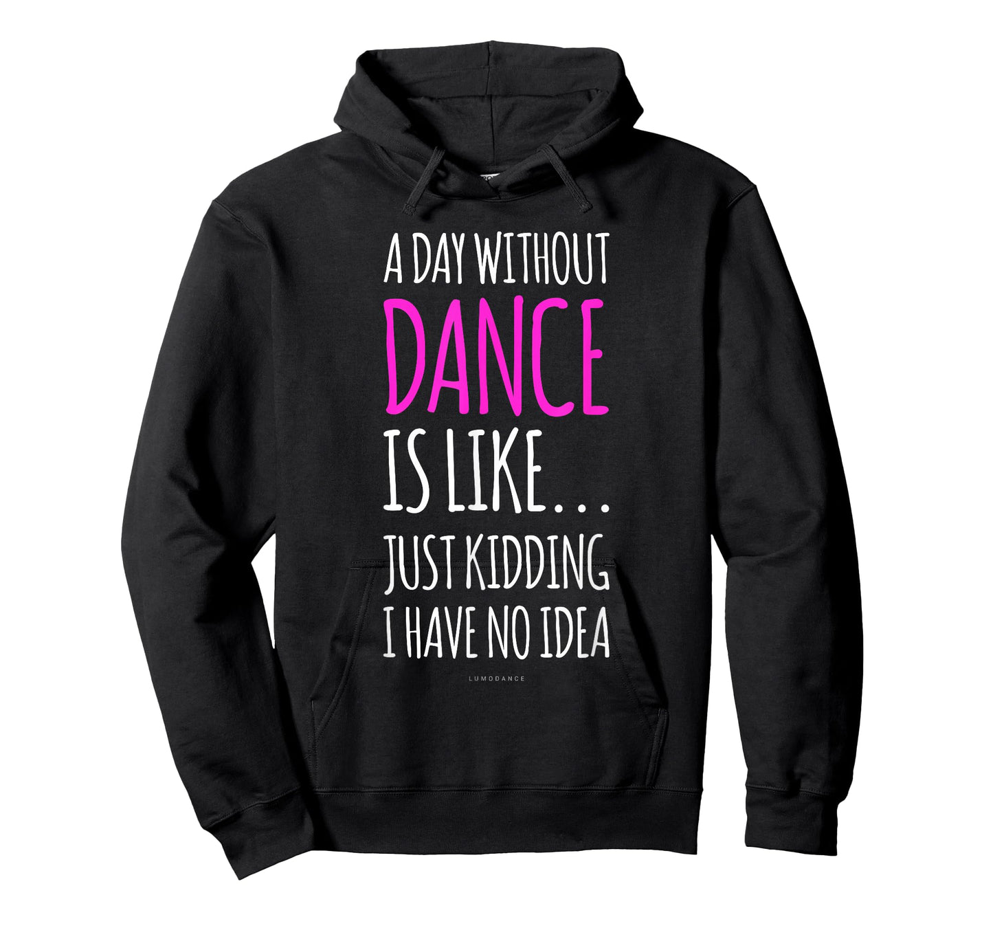 A Day Without Dance is Like Gift Tee. Funny Dance Tshirts T-Shirt