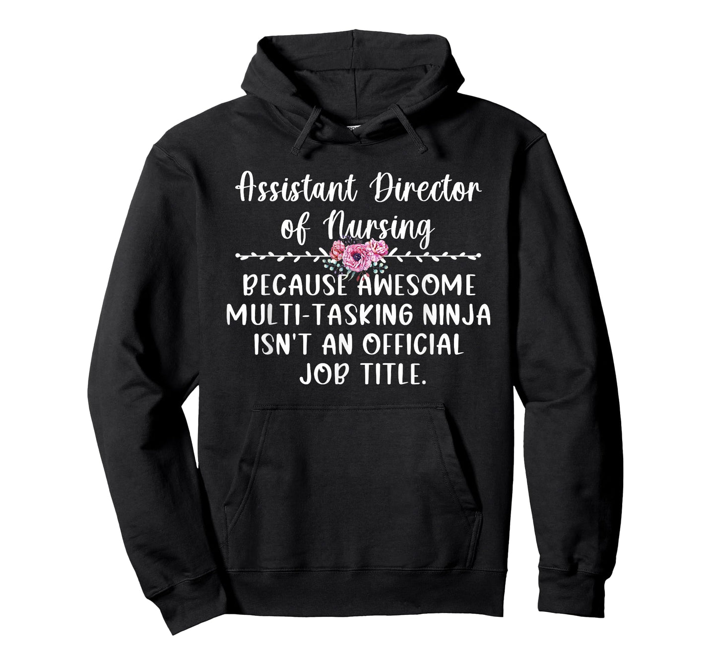 Assistant Director Of Nursing ADON Appreciation T-Shirt