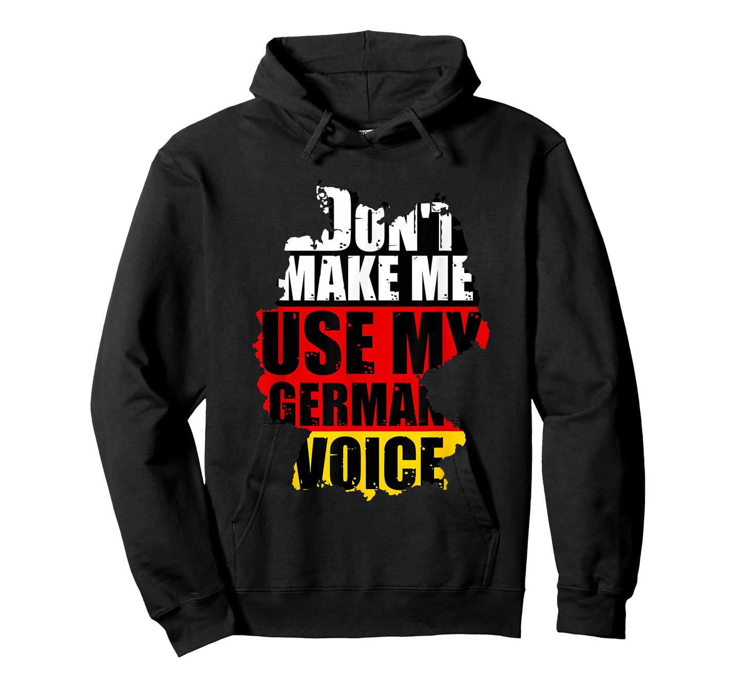 Don't Make Me Use My German Voice - Germany Flag Heritage T-Shirt Small