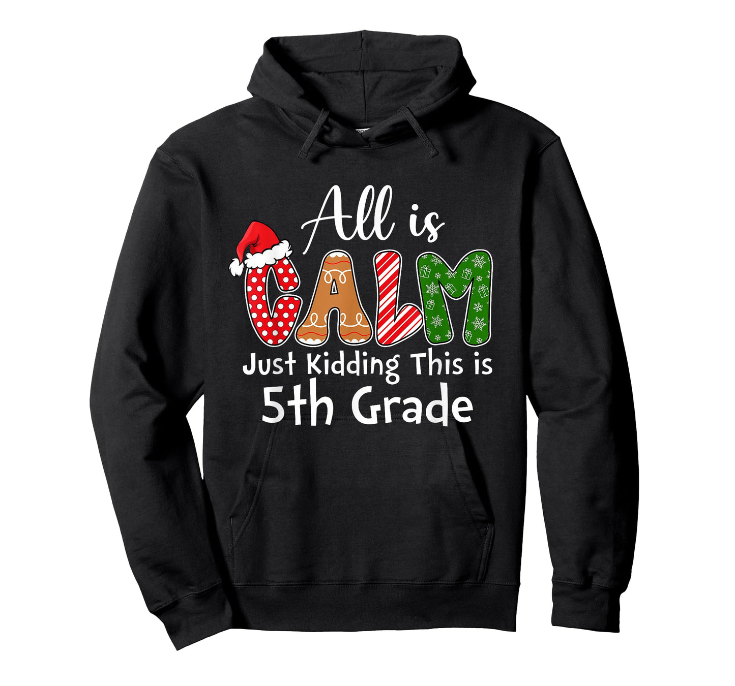 All is Calm Just Kidding This is 5th Grade Preppy Christmas T-Shirt