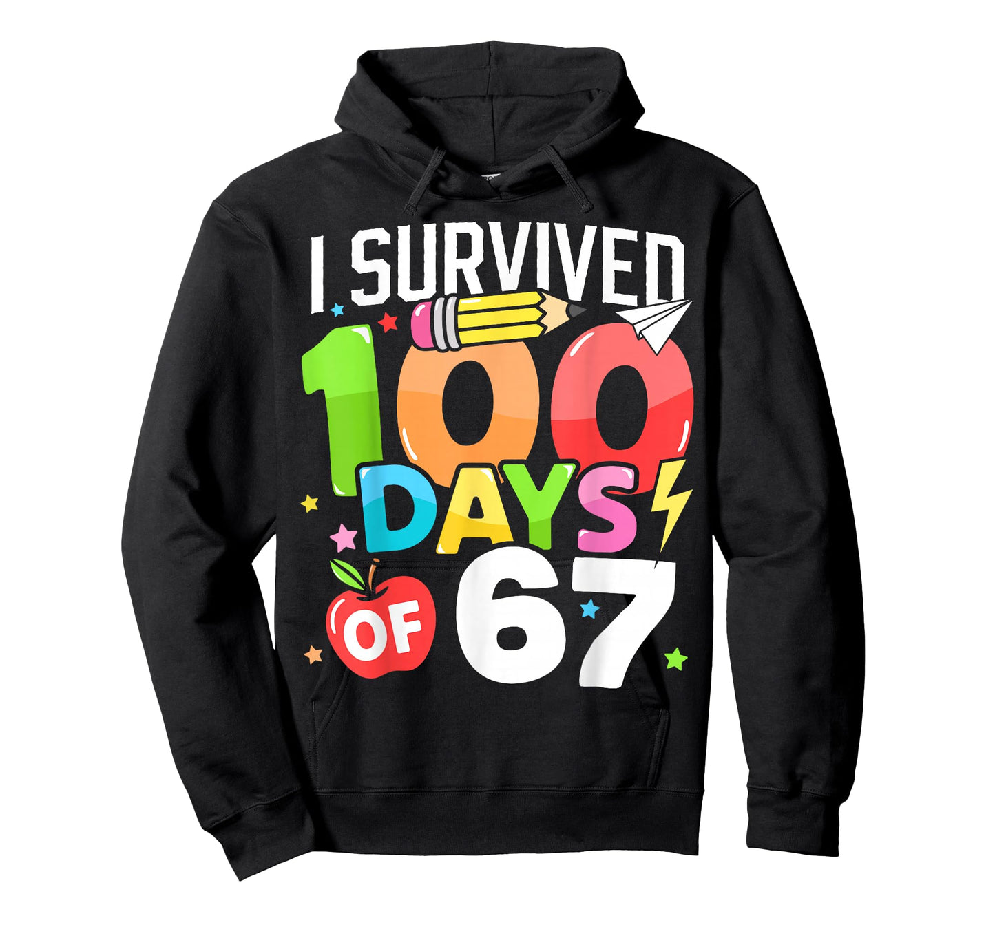 I Survived 100 Days of 67 100th Day of School Kids Teacher T-Shirt