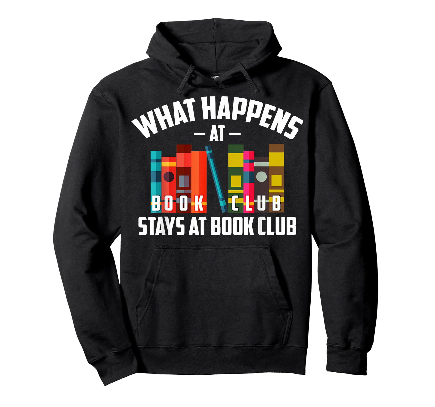 Cool What Happens at Book Club Stays at Book Club Shirt Gift T-Shirt