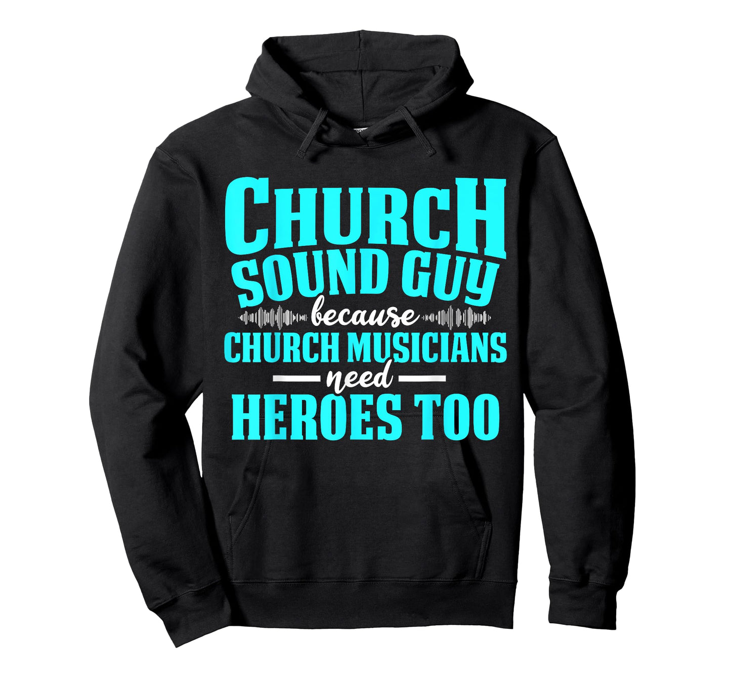 Church Sound Guy Need A Hero Audio Tech Engineer T-Shirt