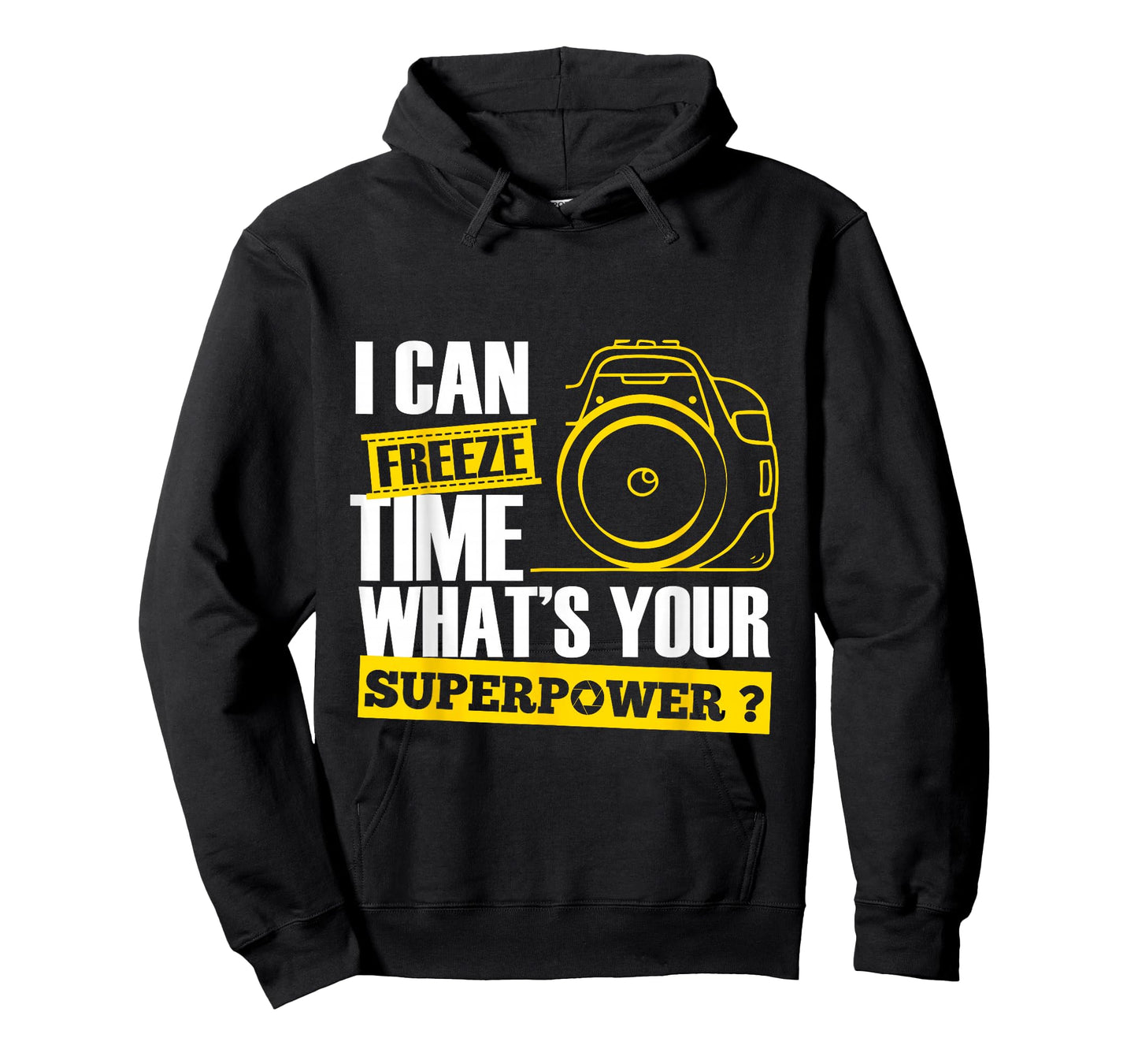 I Can Freeze Time Superpower - Photographer Camera T-Shirt
