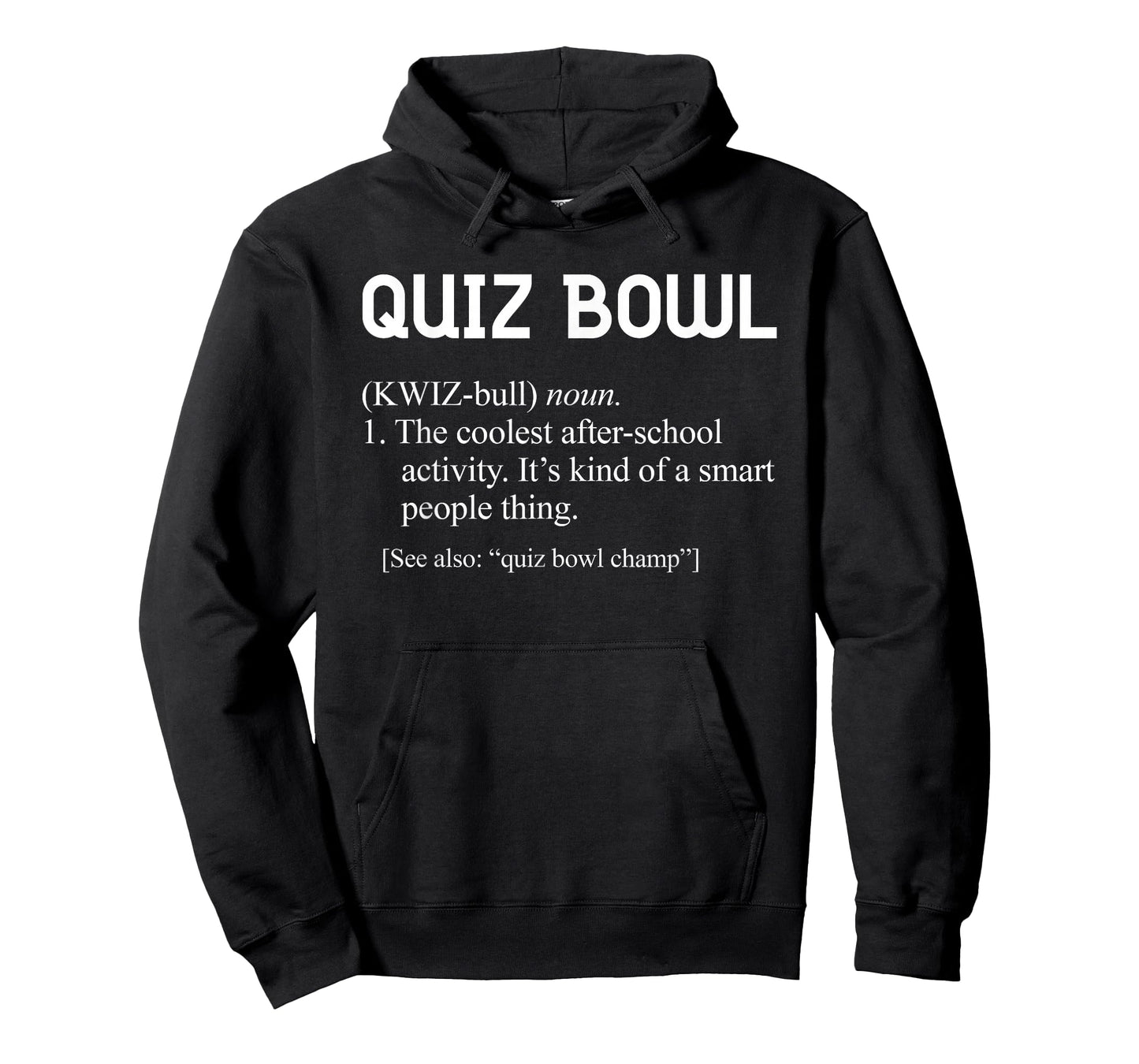 Awesome Funny Quiz Bowl Definition for Quiz Bowl Teams T-Shirt