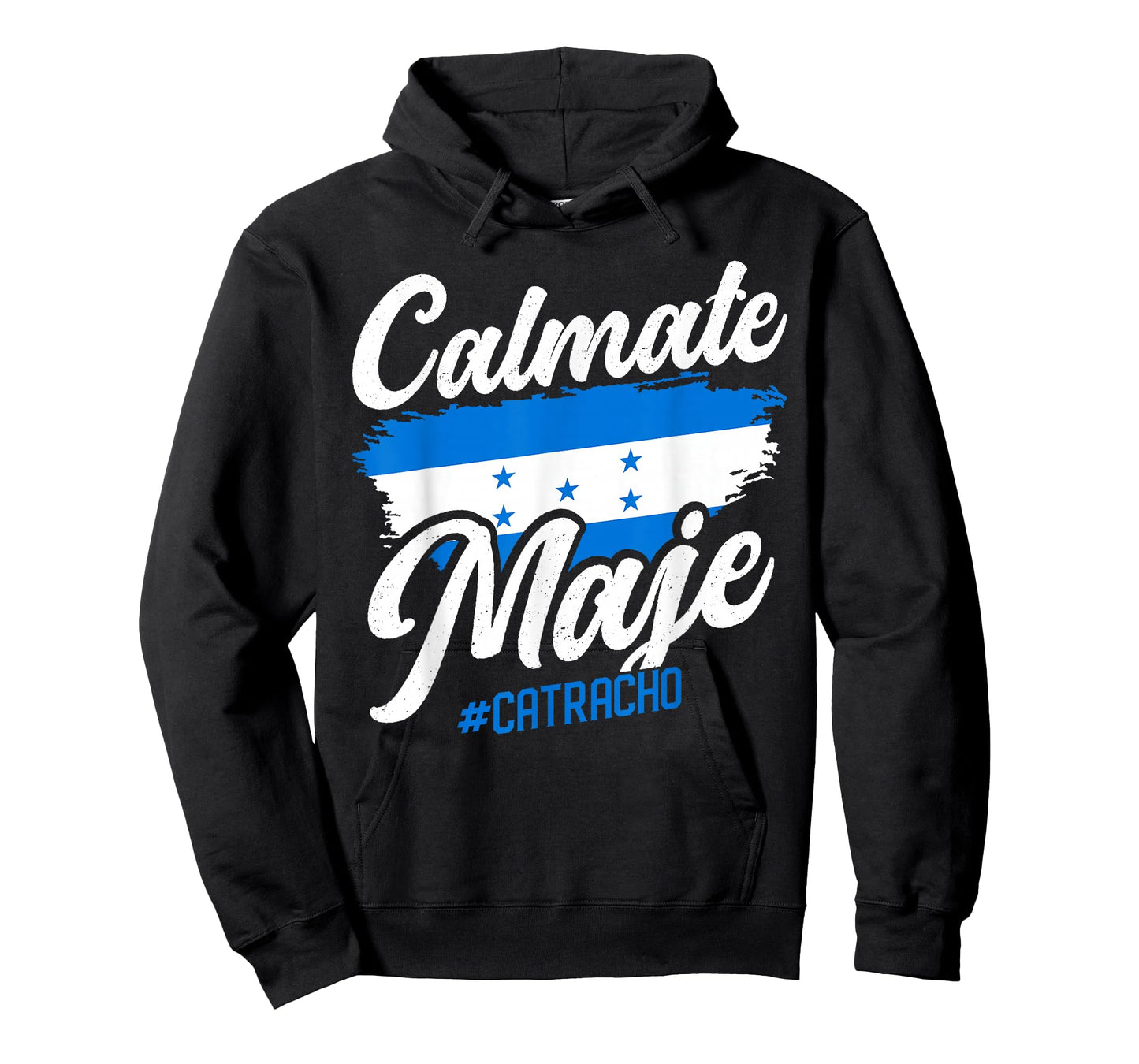 Baleada Honduran Honduran Honduran Flag Catracho Calmate Maje T-Shirt