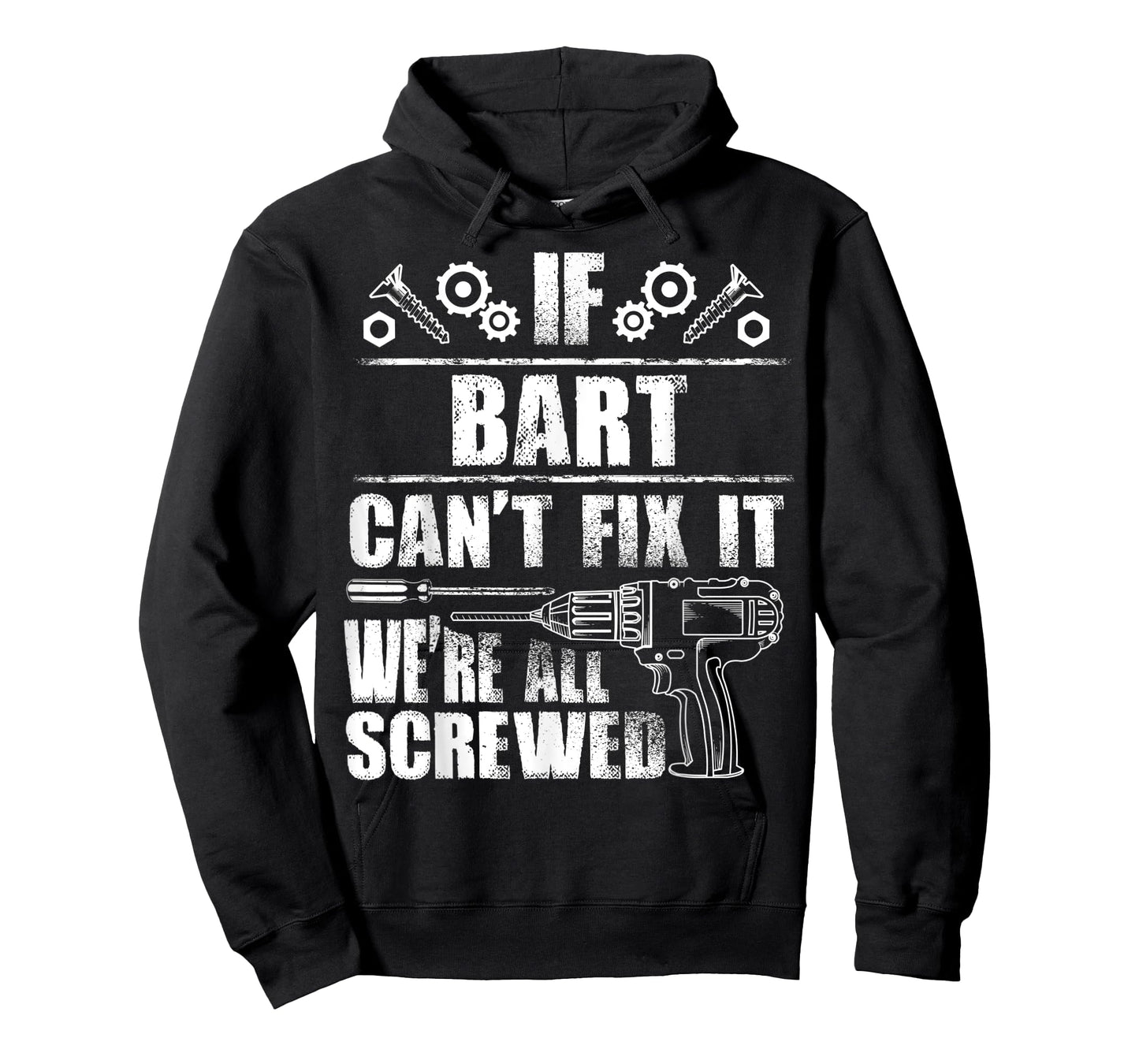 BART Gift Name Fix It Funny Birthday Personalized Dad Idea T-Shirt