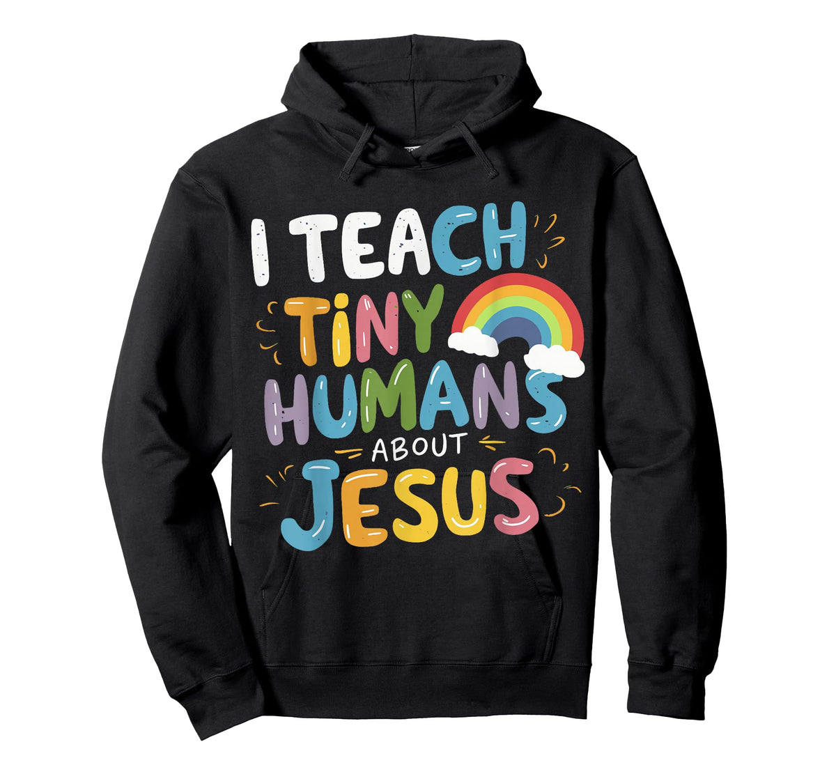 I Teach Tiny Humans About Jesus T-Shirt