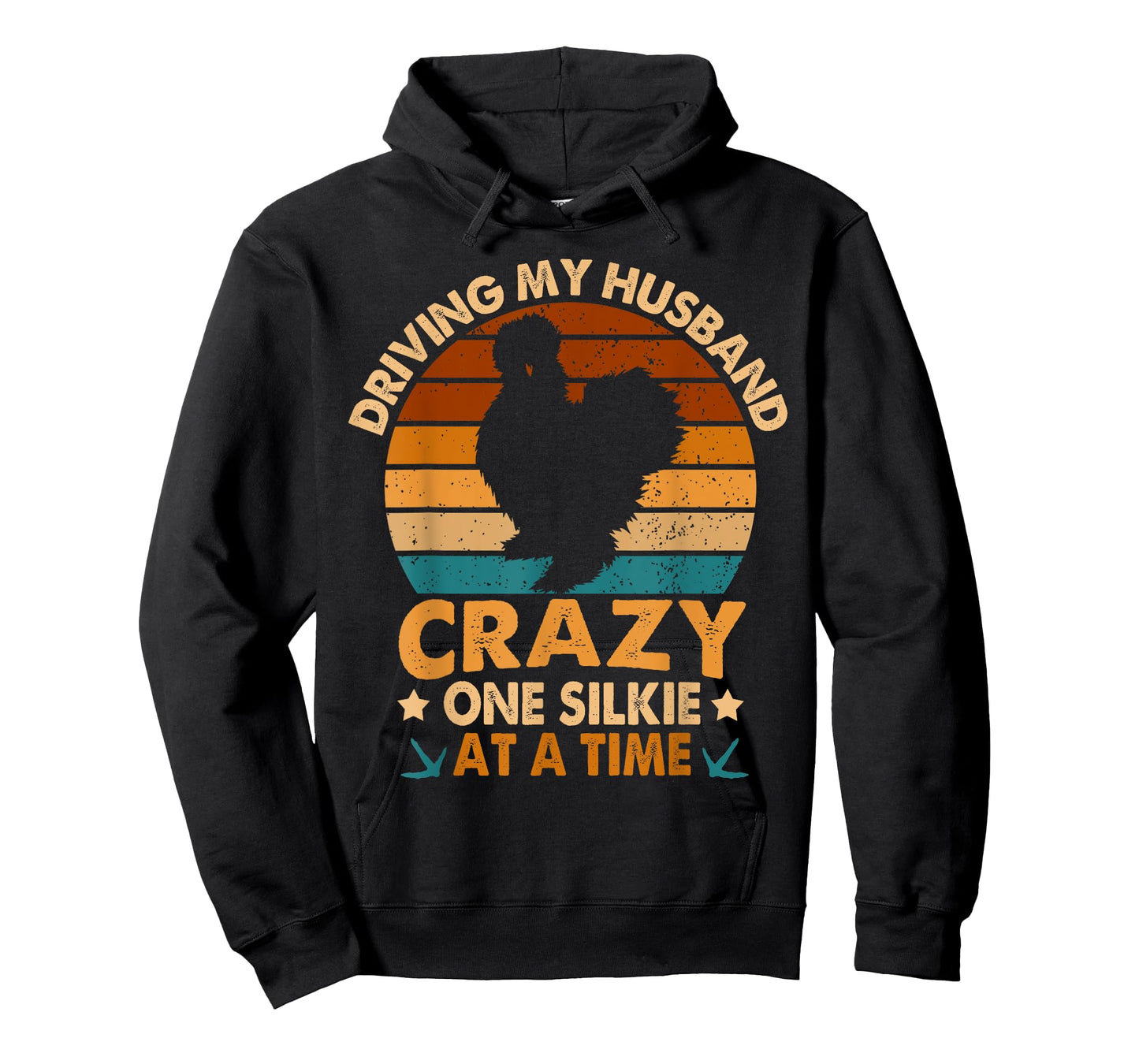 Chicken Mama Driving My Husband Crazy One Silkie At A Time T-Shirt