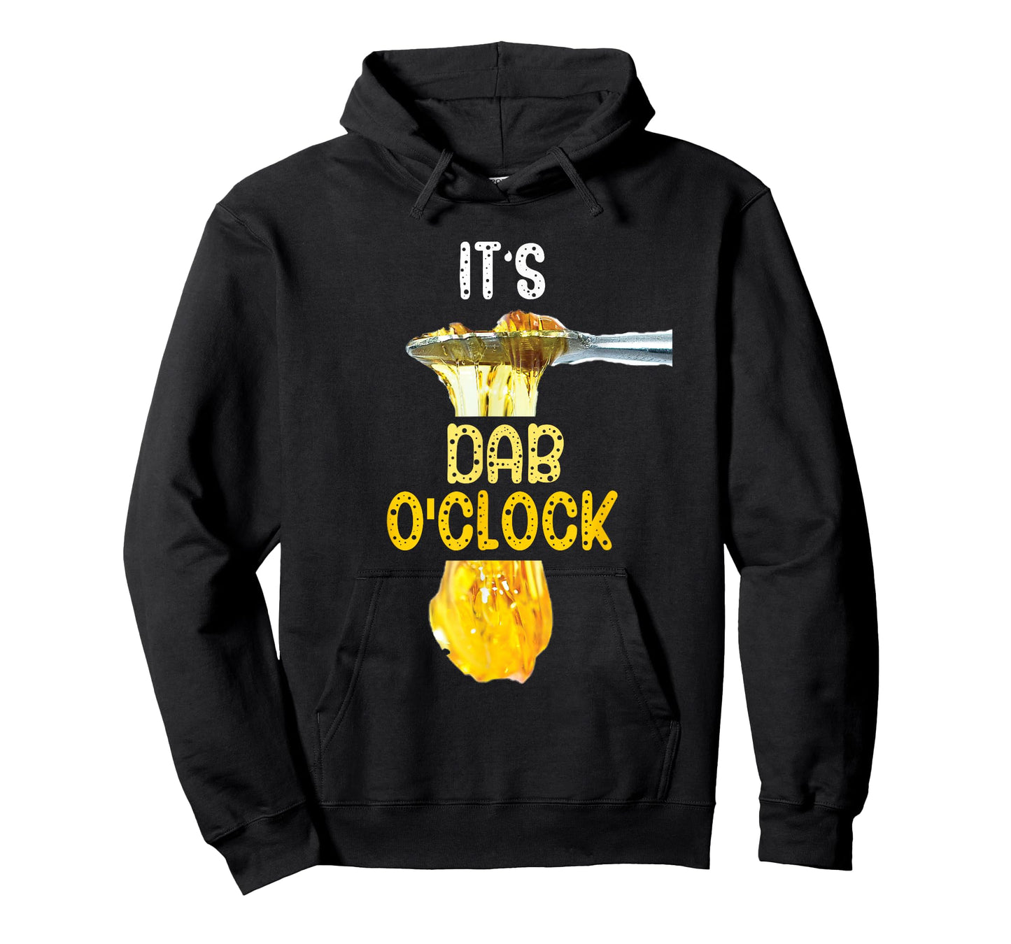 It's Dab O'Clock Weed 420 Stoner Gift T-Shirt