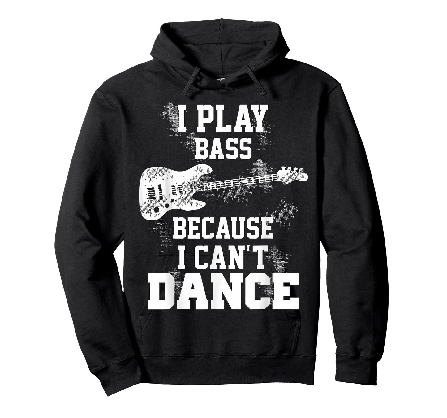 I Play Bass Because I Can't Dance Guitar Gift T-Shirt