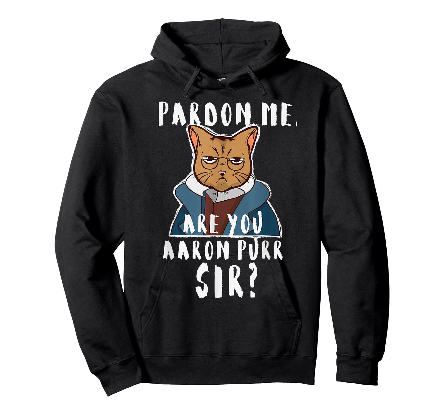 Pardon Me Are You Aaron Purr Sir? Funny Hamilton Cat T-Shirt