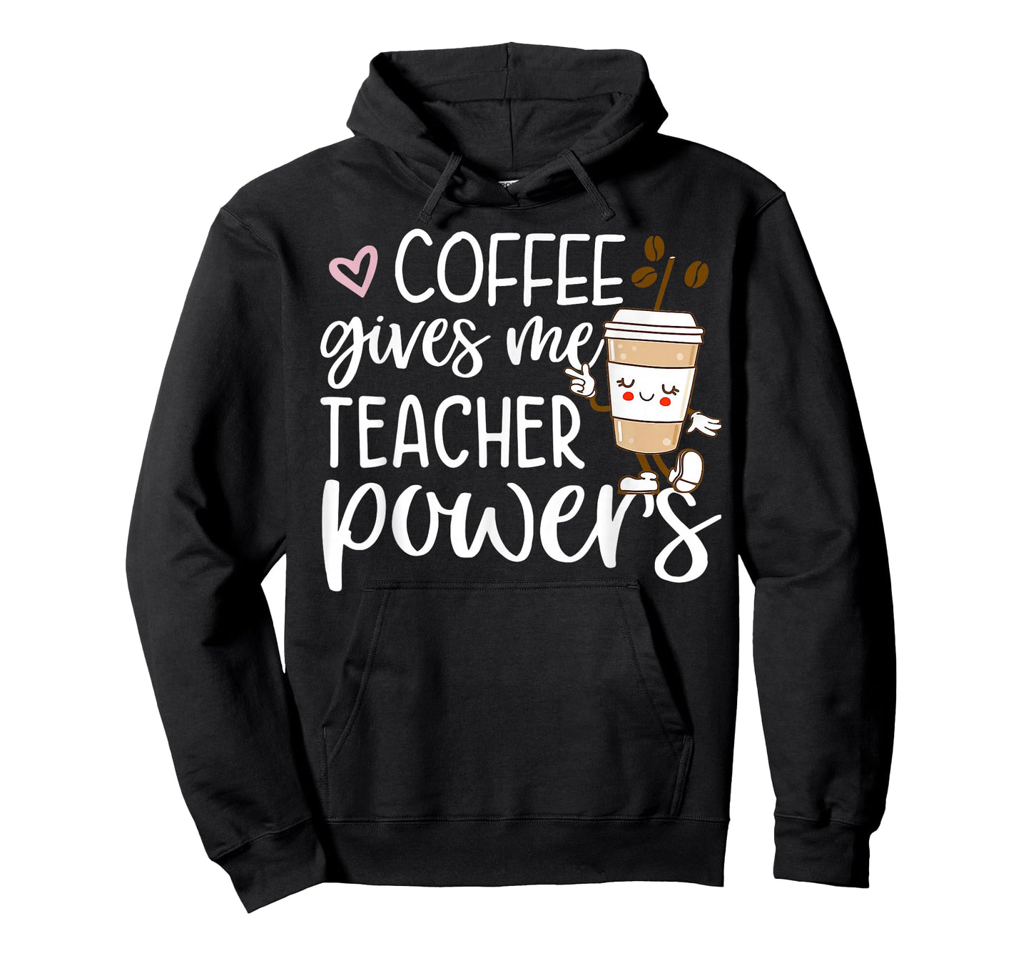 Coffee Gives Me Teacher Powers Back to School Funny Cute T-Shirt