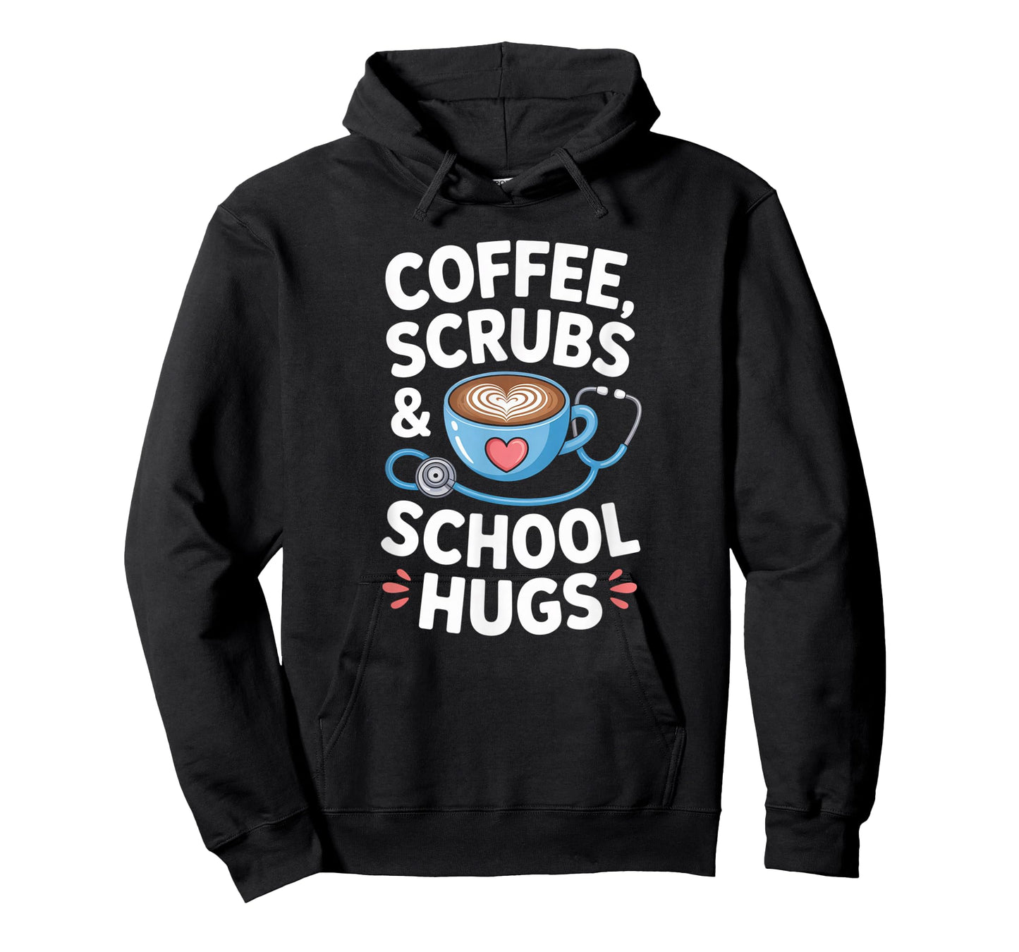 Coffee Scrubs & School Hugs Nursing School Nurse Funny T-Shirt