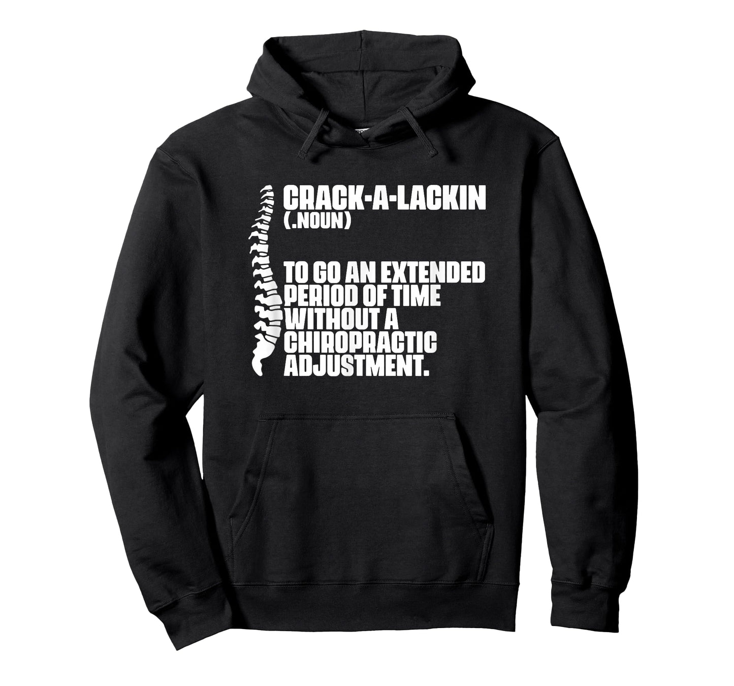 Crack-A-Lackin - Orthopedic Chiropractic Chiropractor T-Shirt