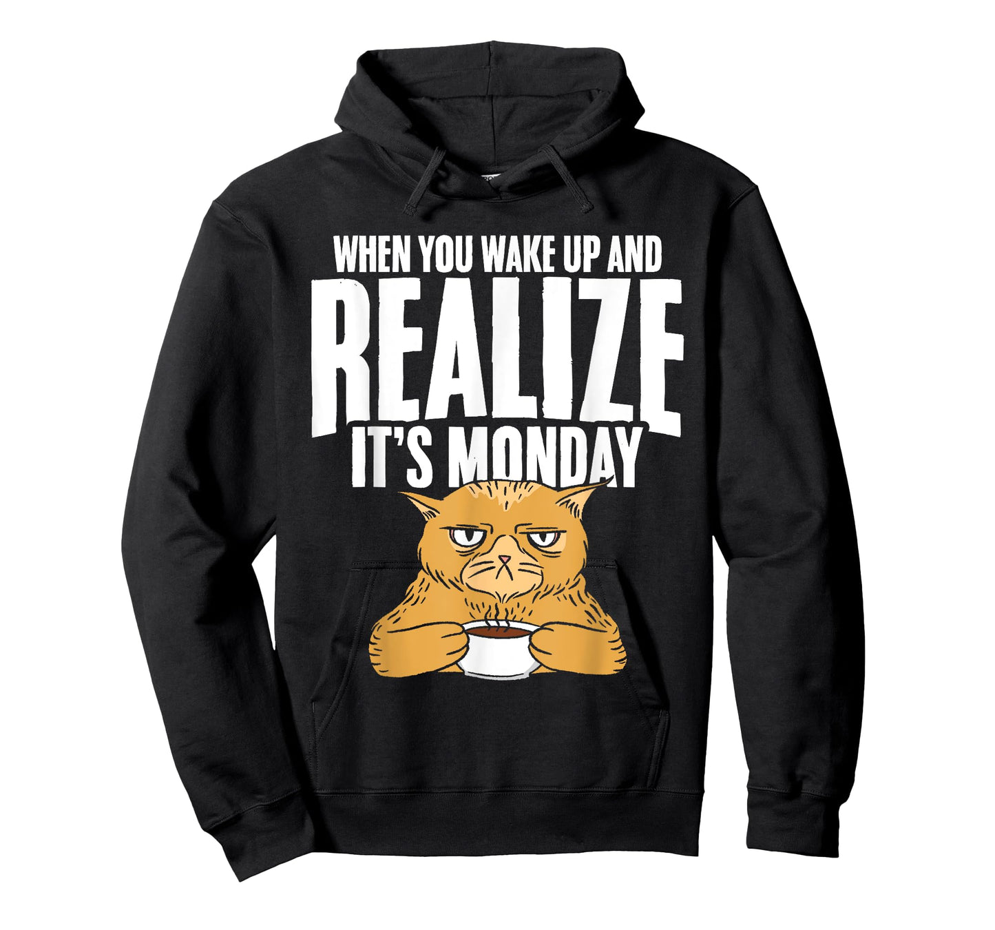 Wake Up and Realize It's Monday Humor Quotes for Cat Lovers T-Shirt